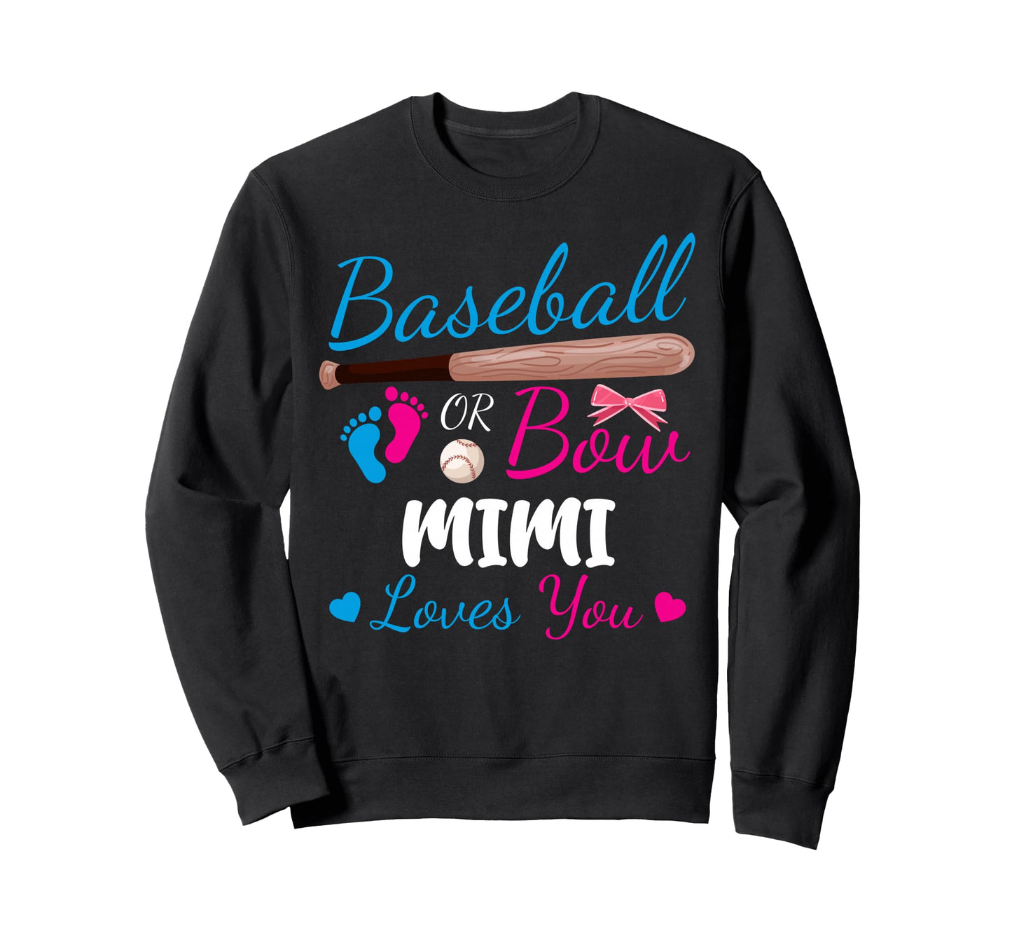 Baseball Or Bow Mimi Loves You Sweatshirt - Fun Novelty Design for Adults - T-Shirt, Sweatshirt, Hoodie