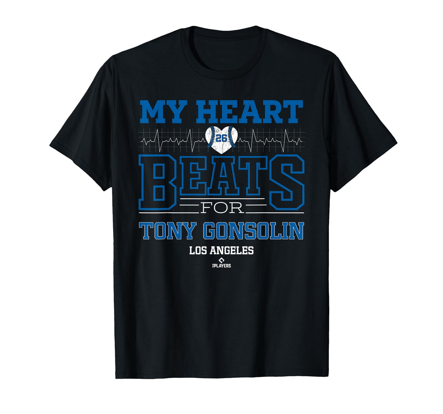 My Heart Beats Tony Gonsolin Los T-Shirt - Aesthetic Graphic for Adults - T-Shirt, Sweatshirt, Hoodie