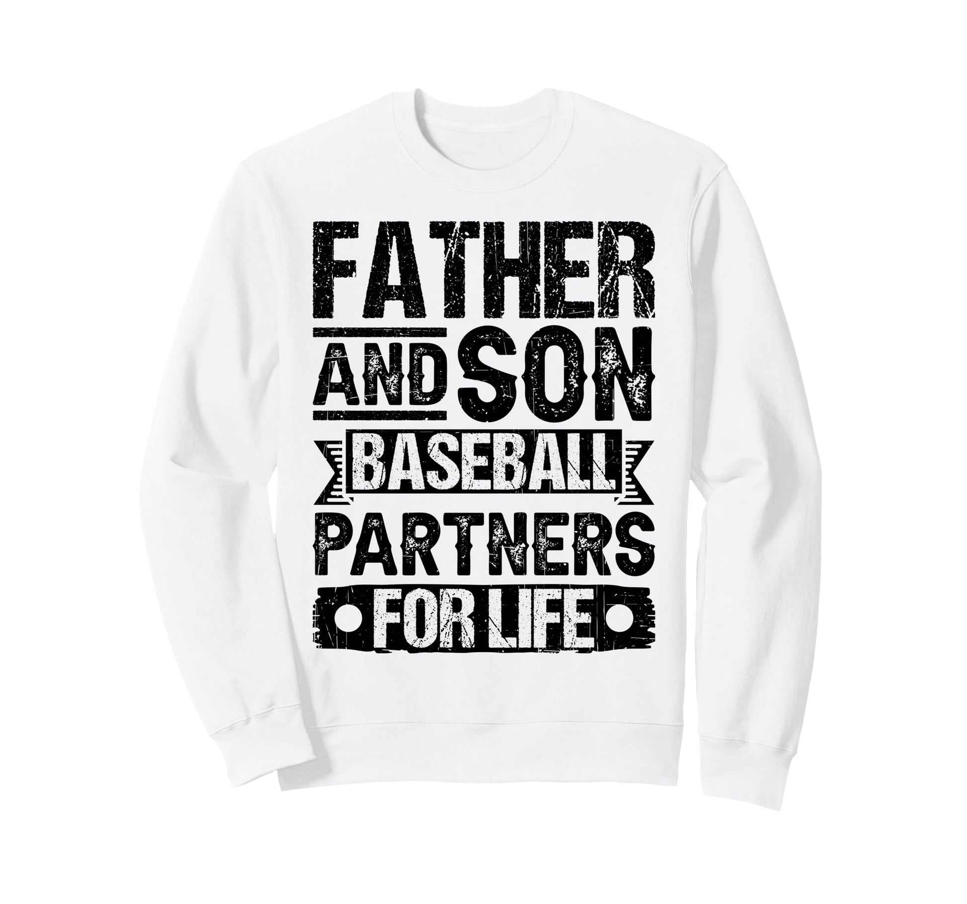 Father Son Baseball Partners Life Sweatshirt - Minimalist Print Unisex - T-Shirt, Sweatshirt, Hoodie