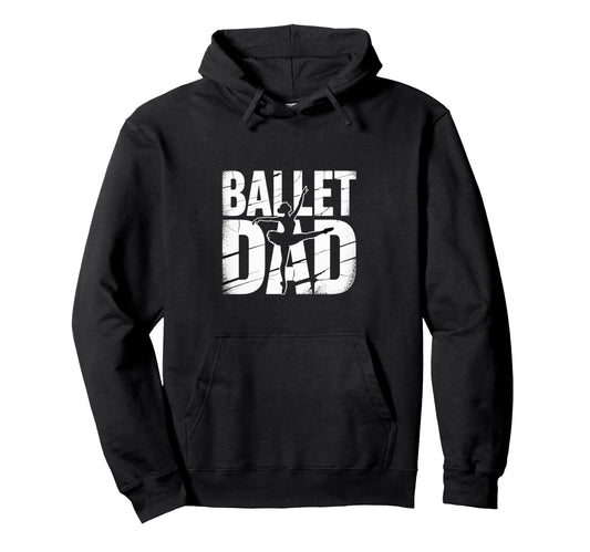 Ballet Dad Silhouette Dance Supporter Hoodie - Trendy Graphic Unisex - T-Shirt, Sweatshirt, Hoodie