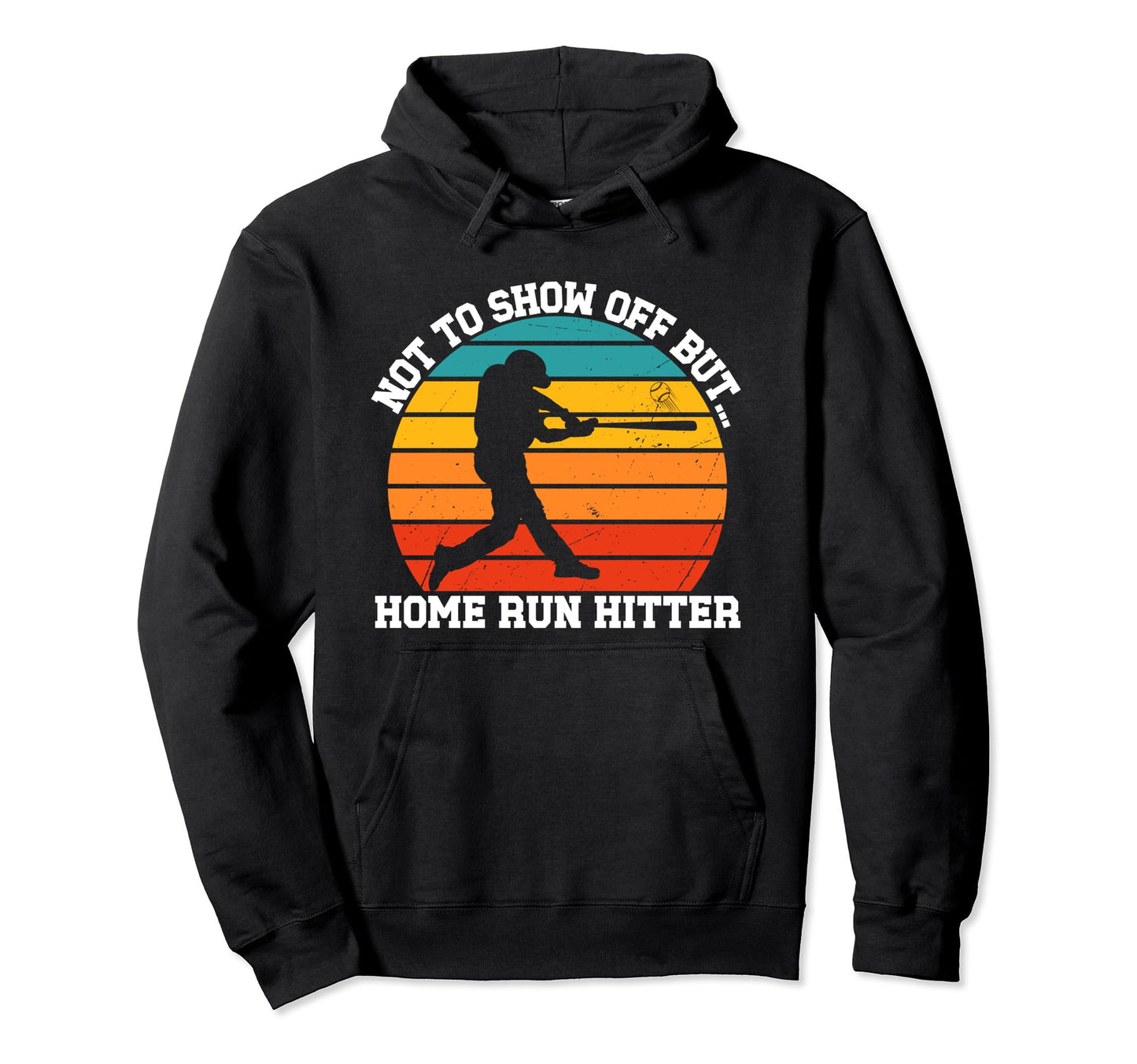 Funny Baseball Player Home Run Hoodie - Streetwear Style Men Women - T-Shirt, Sweatshirt, Hoodie