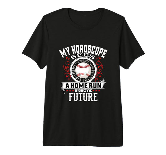 Baseball Funny Homerun Horoscope T-Shirt - Fun Novelty Design for Adults - T-Shirt, Sweatshirt, Hoodie