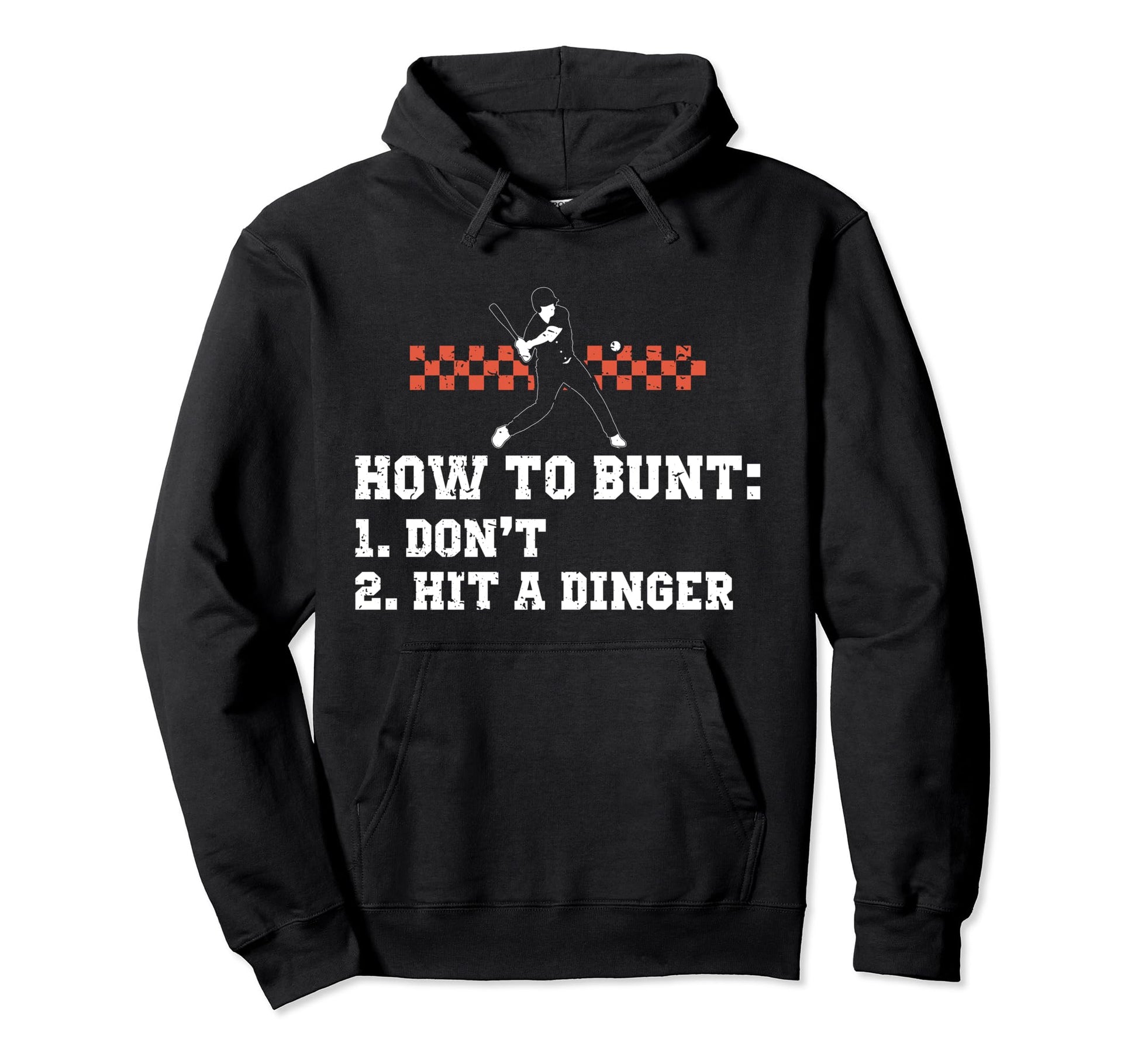 How To Bunt Hit Dinger Instead Hoodie - Custom Art Print Men Women - T-Shirt, Sweatshirt, Hoodie