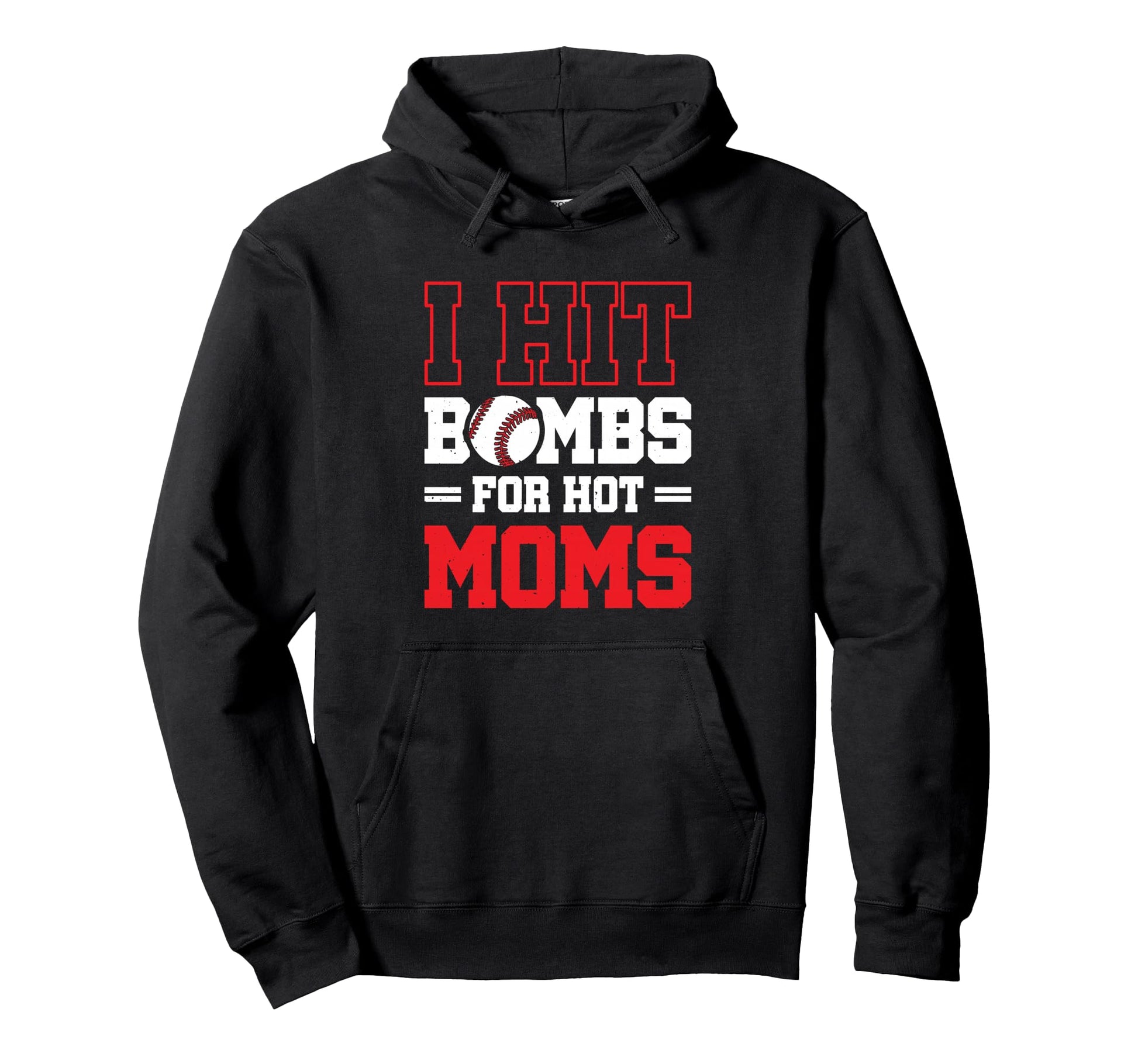 I Hit Bombs Hot Moms Baseball Hoodie - Streetwear Style for Adults - T-Shirt, Sweatshirt, Hoodie