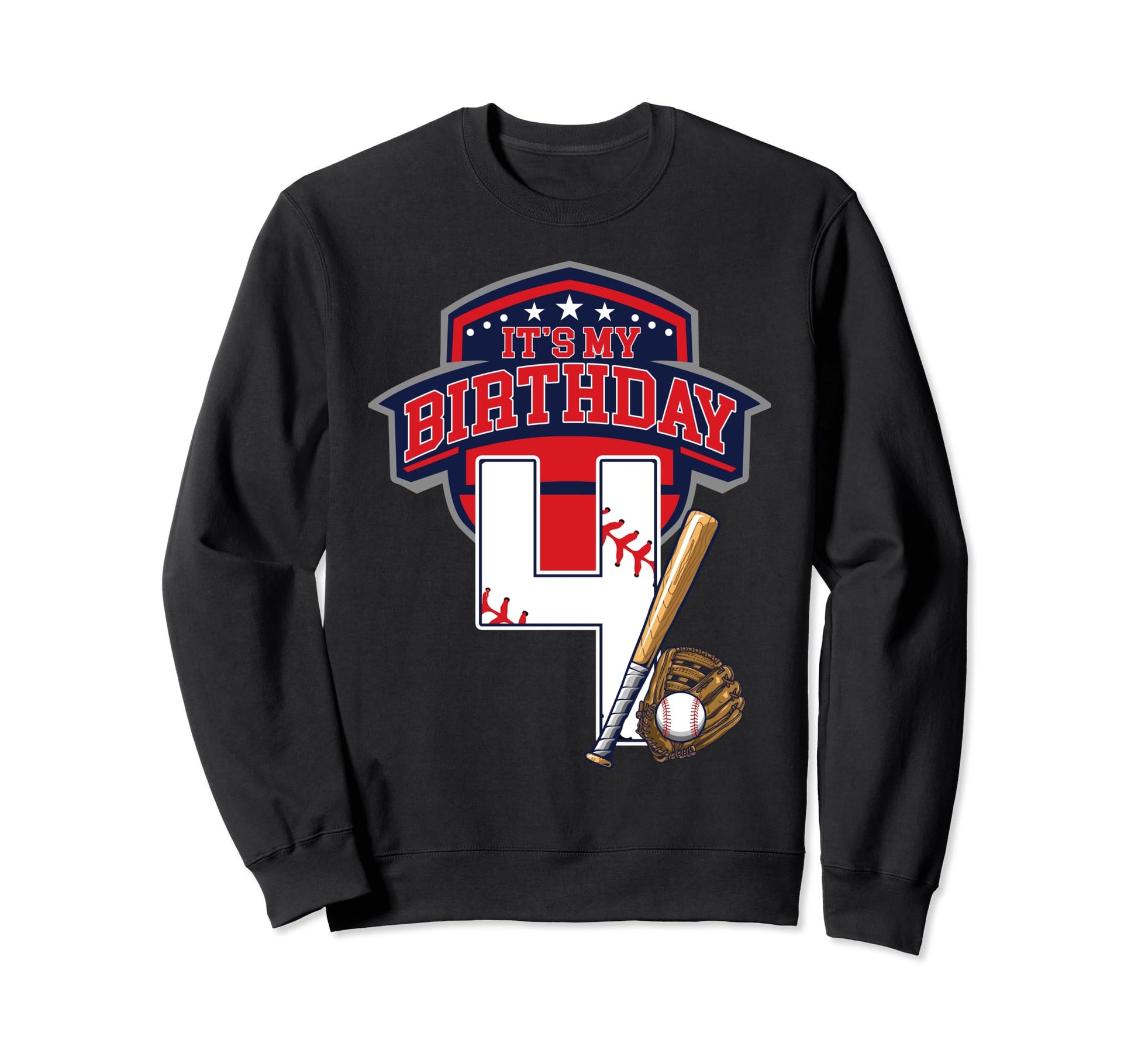 Its My 4Th Baseball Birthday Sweatshirt - Casual Everyday Wear Men Women - T-Shirt, Sweatshirt, Hoodie