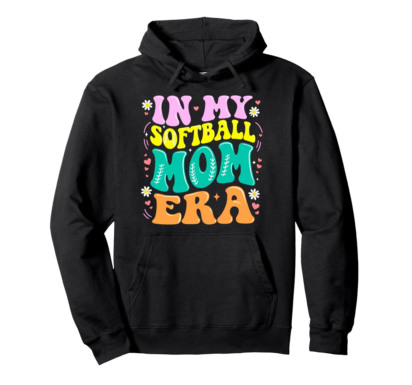 My Softball Mom Era Softball Mama Hoodie - Casual Everyday Wear for Adults - T-Shirt, Sweatshirt, Hoodie