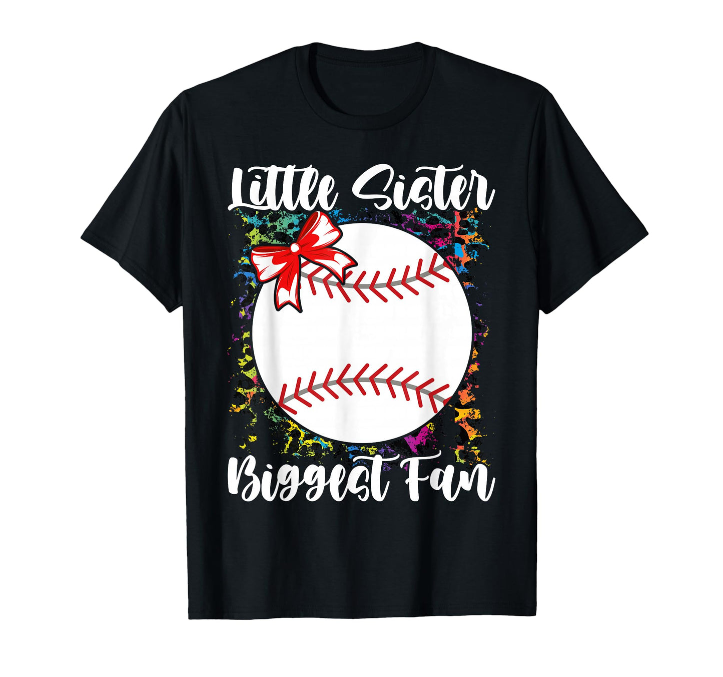 Little Sister Biggest Fan Baseball T-Shirt - Novelty Apparel Men Women - T-Shirt, Sweatshirt, Hoodie