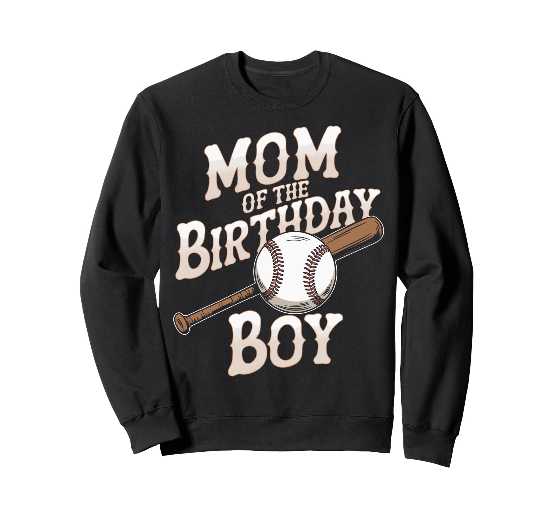 Mom Birthday Baseball Birthday Sweatshirt - Trendy Graphic for Adults - T-Shirt, Sweatshirt, Hoodie