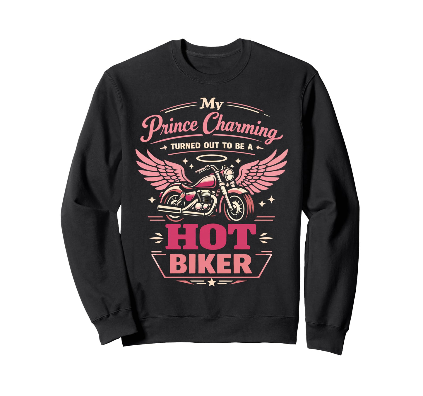 Motorcycle Biker Girlfriend My Prince Sweatshirt - Graphic Print for Adults - T-Shirt, Sweatshirt, Hoodie