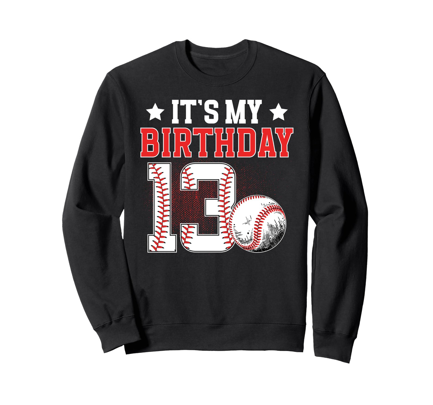 13Th Baseball Birthday Party 13 Year Sweatshirt - Unique Graphic Unisex - T-Shirt, Sweatshirt, Hoodie