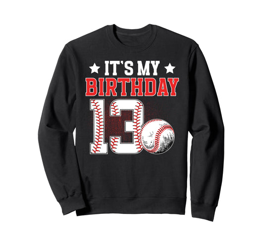 13Th Baseball Birthday Party 13 Year Sweatshirt - Unique Graphic Unisex - T-Shirt, Sweatshirt, Hoodie