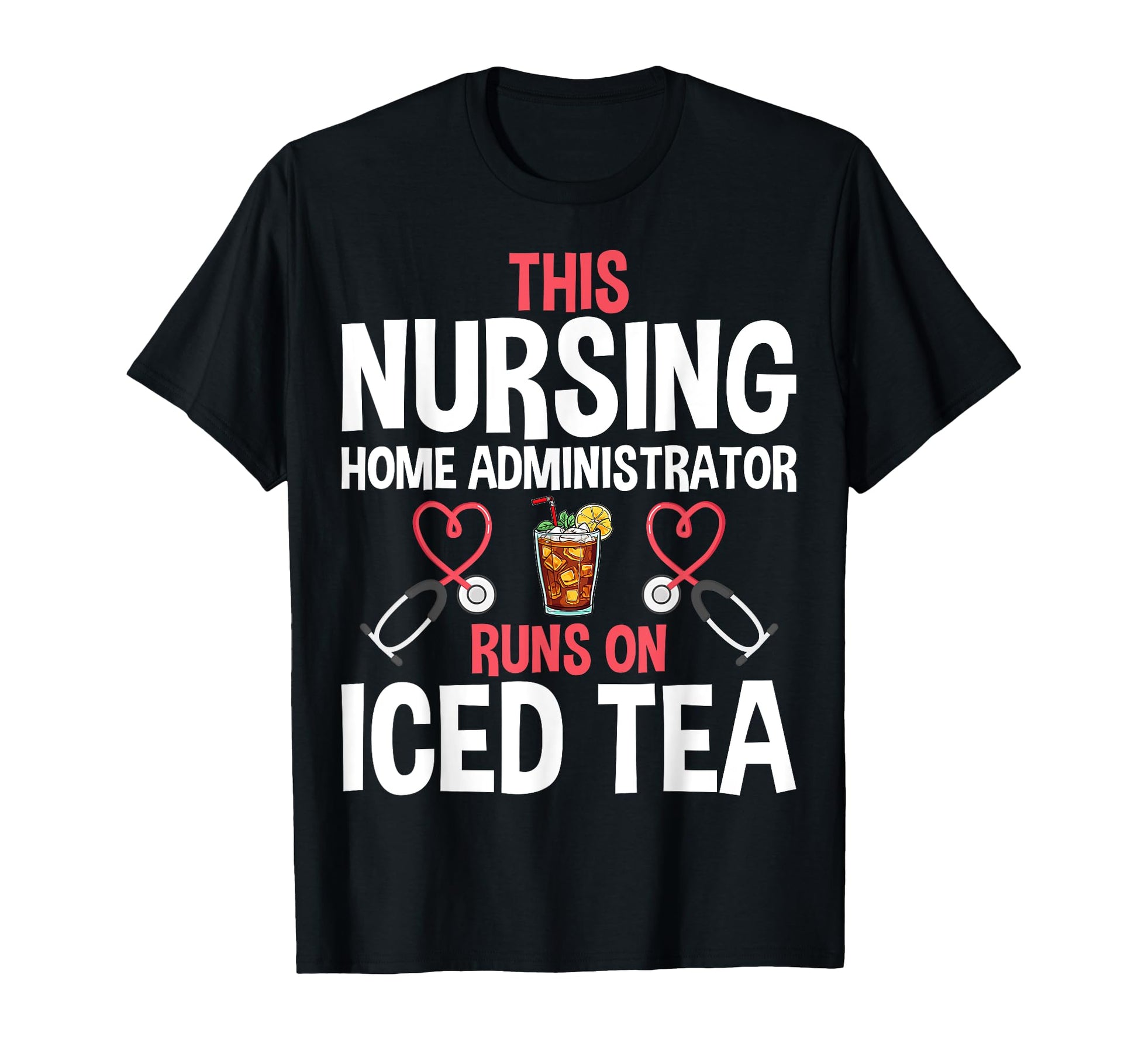 This Nursing Home Administrator Runs T-Shirt - Unique Graphic for Adults - T-Shirt, Sweatshirt, Hoodie
