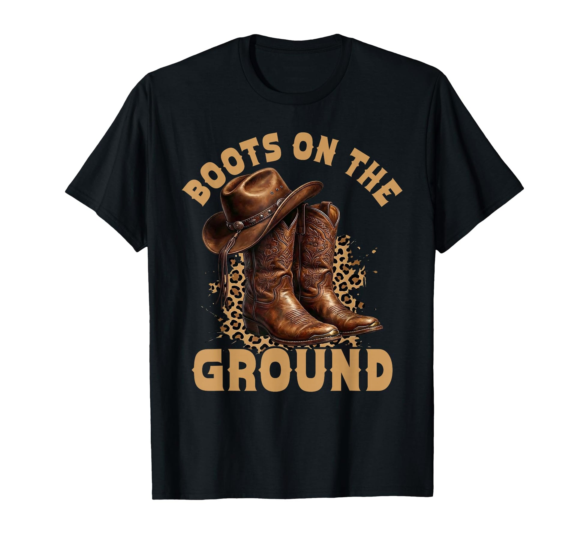Boots Ground Cowboy Cowgirl Rodeo T-Shirt - Novelty Apparel for Adults - T-Shirt, Sweatshirt, Hoodie