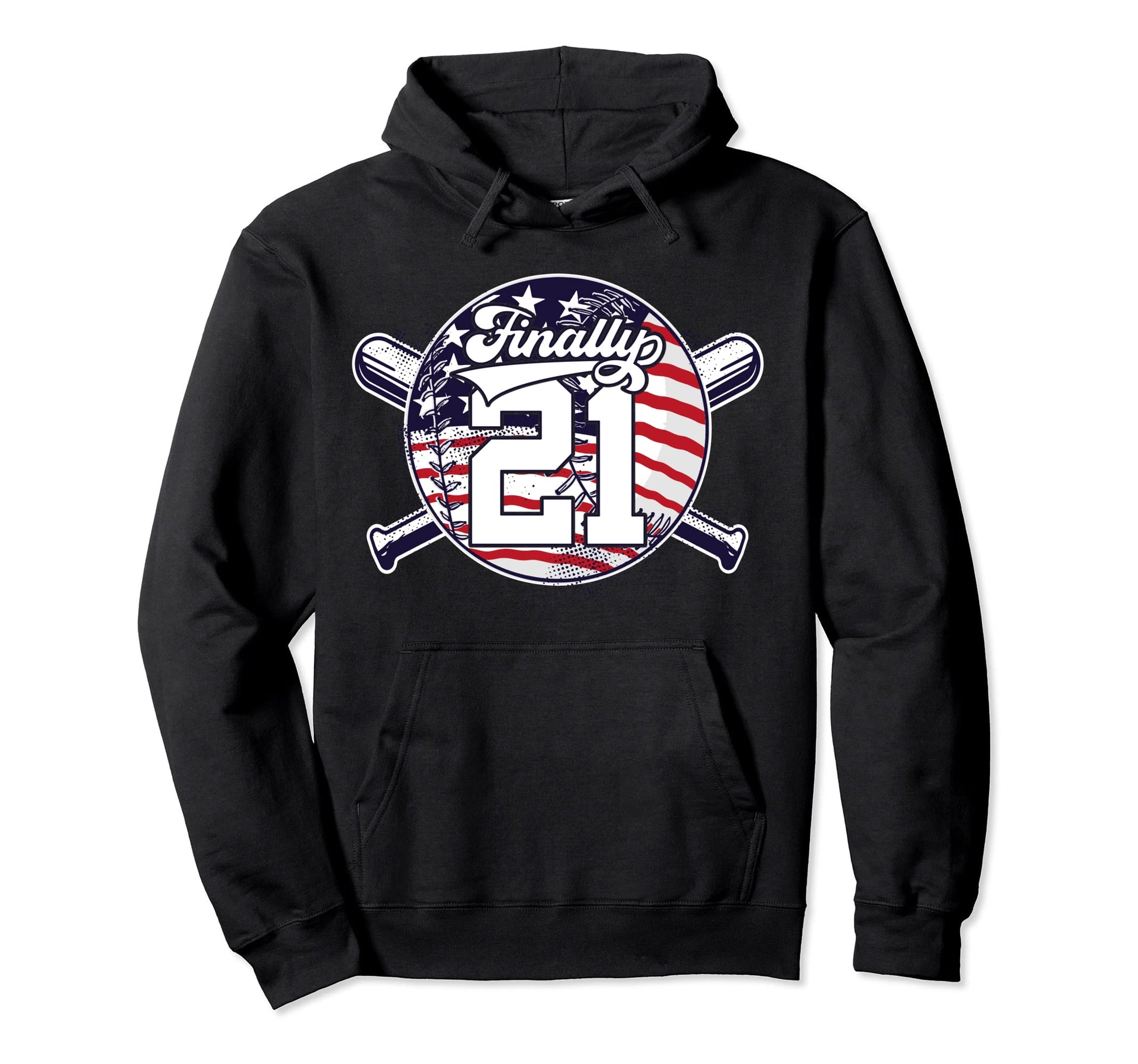 Finally 21 Baseball 21St Birthday Hoodie - Unique Graphic for Adults - T-Shirt, Sweatshirt, Hoodie