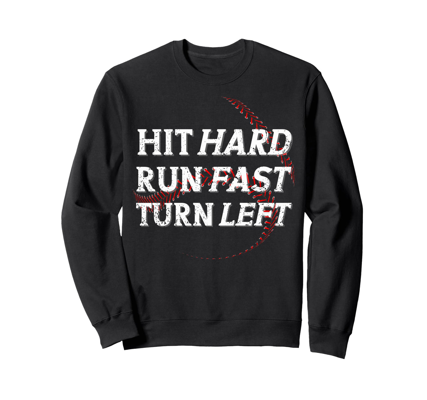Funny Baseball Player Hit Hard Run Sweatshirt - Graphic Print for Adults - T-Shirt, Sweatshirt, Hoodie