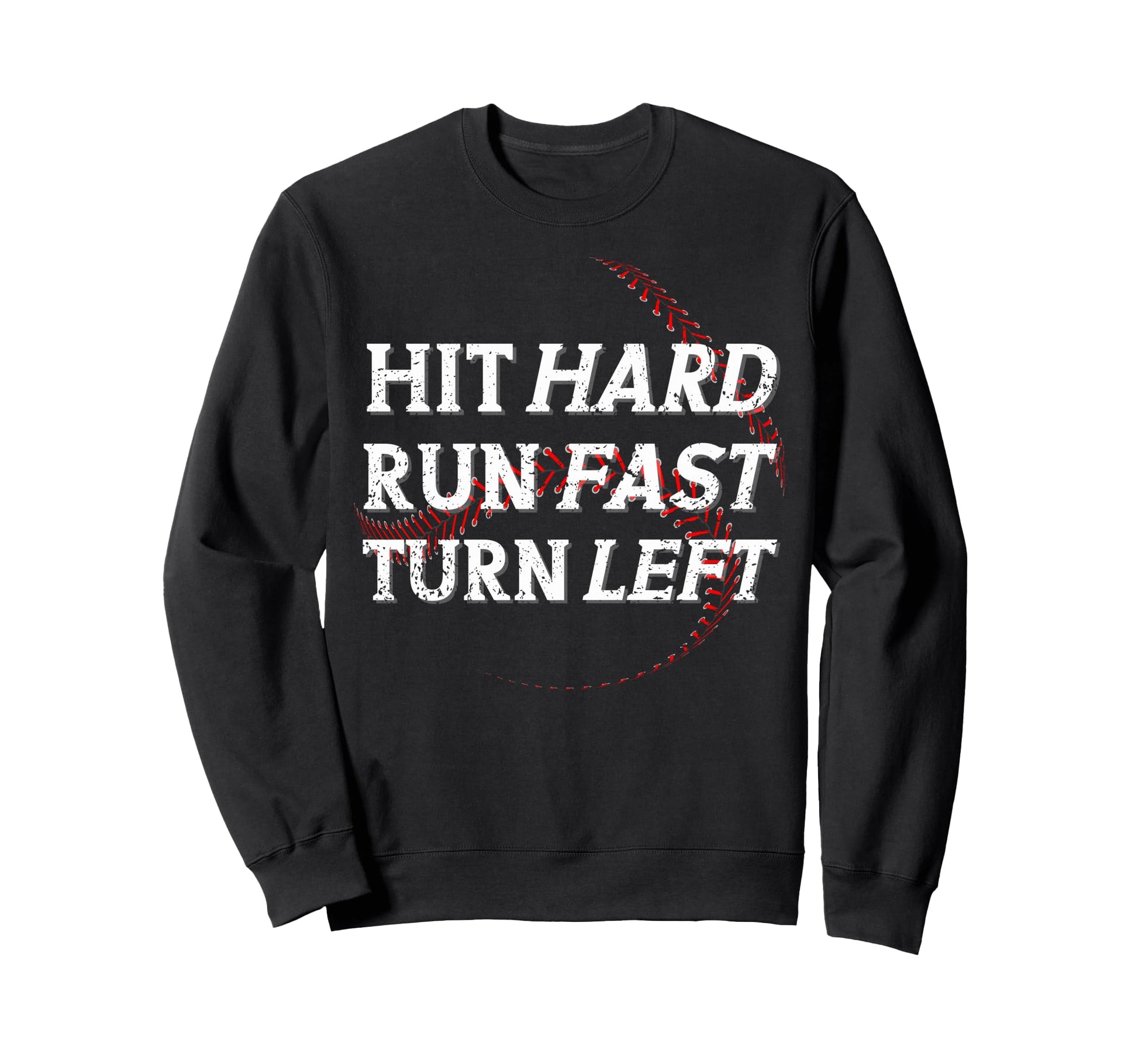 Funny Baseball Player Hit Hard Run Sweatshirt - Graphic Print for Adults - T-Shirt, Sweatshirt, Hoodie