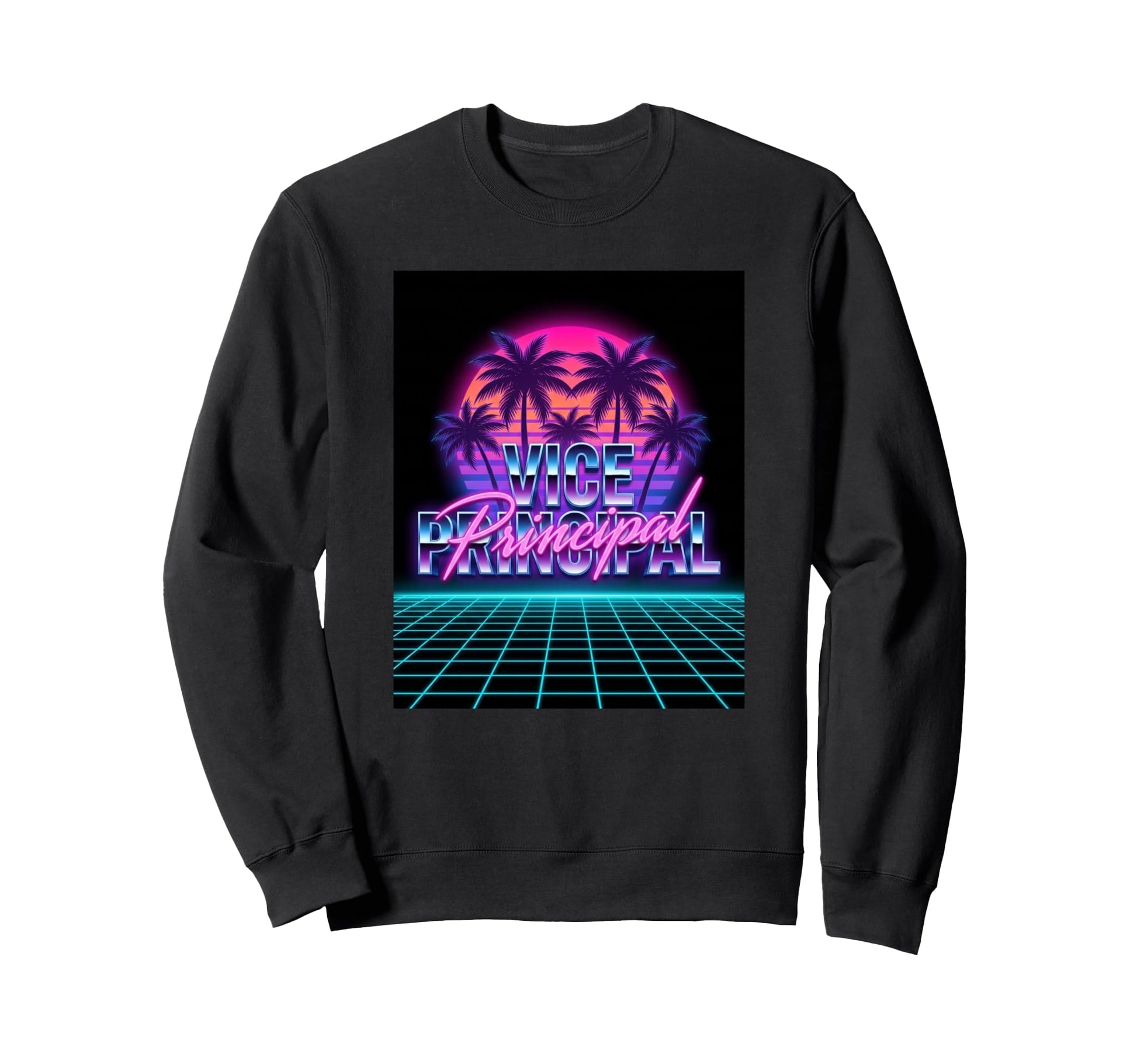 Vice Principal 80S Synthwave Sweatshirt - Aesthetic Graphic for Adults - T-Shirt, Sweatshirt, Hoodie