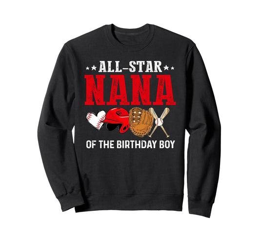 All Star Nana Birthday Baseball Sweatshirt - Minimalist Print for Adults - T-Shirt, Sweatshirt, Hoodie
