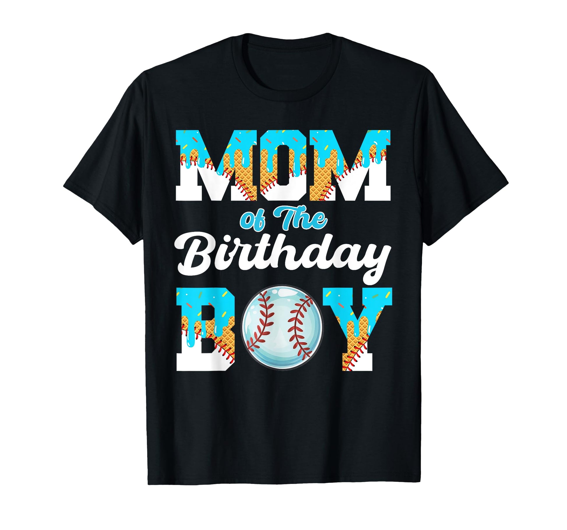 Mom Birthday Baseball Ice Cream Drip T-Shirt - Unique Graphic for Adults - T-Shirt, Sweatshirt, Hoodie