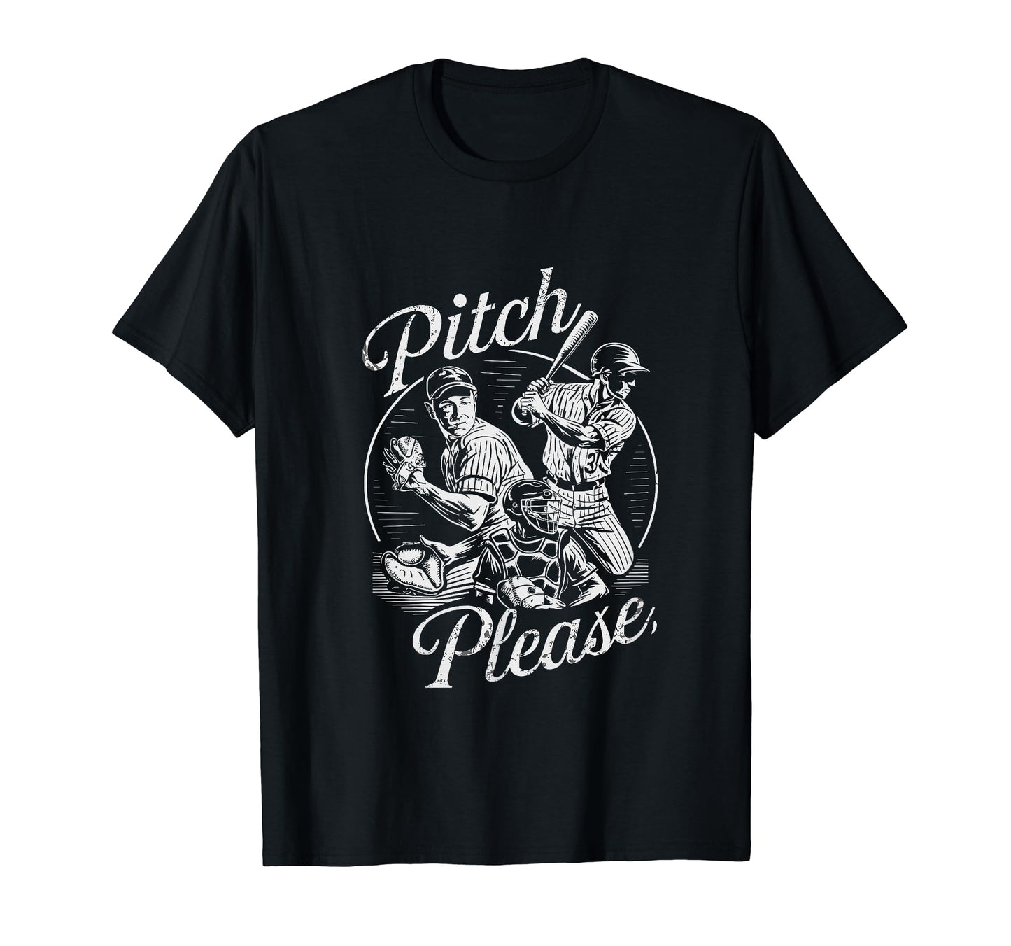 Pitching Baseball Players Pitch Please T-Shirt - Trendy Graphic Men Women - T-Shirt, Sweatshirt, Hoodie
