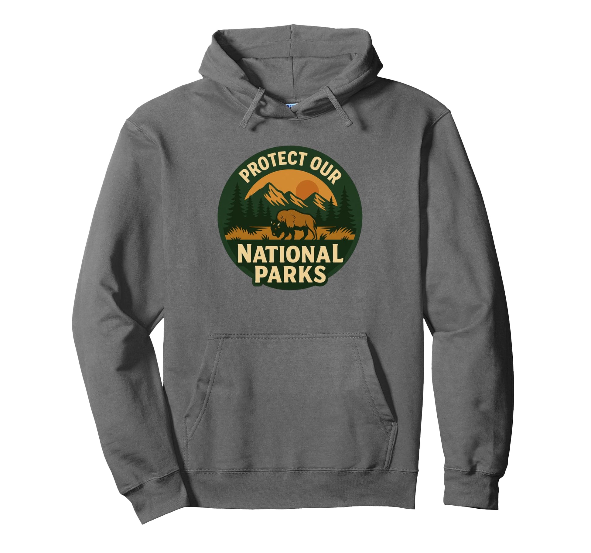 Protect Our National Parks Nature Hoodie - Novelty Apparel Unisex - T-Shirt, Sweatshirt, Hoodie