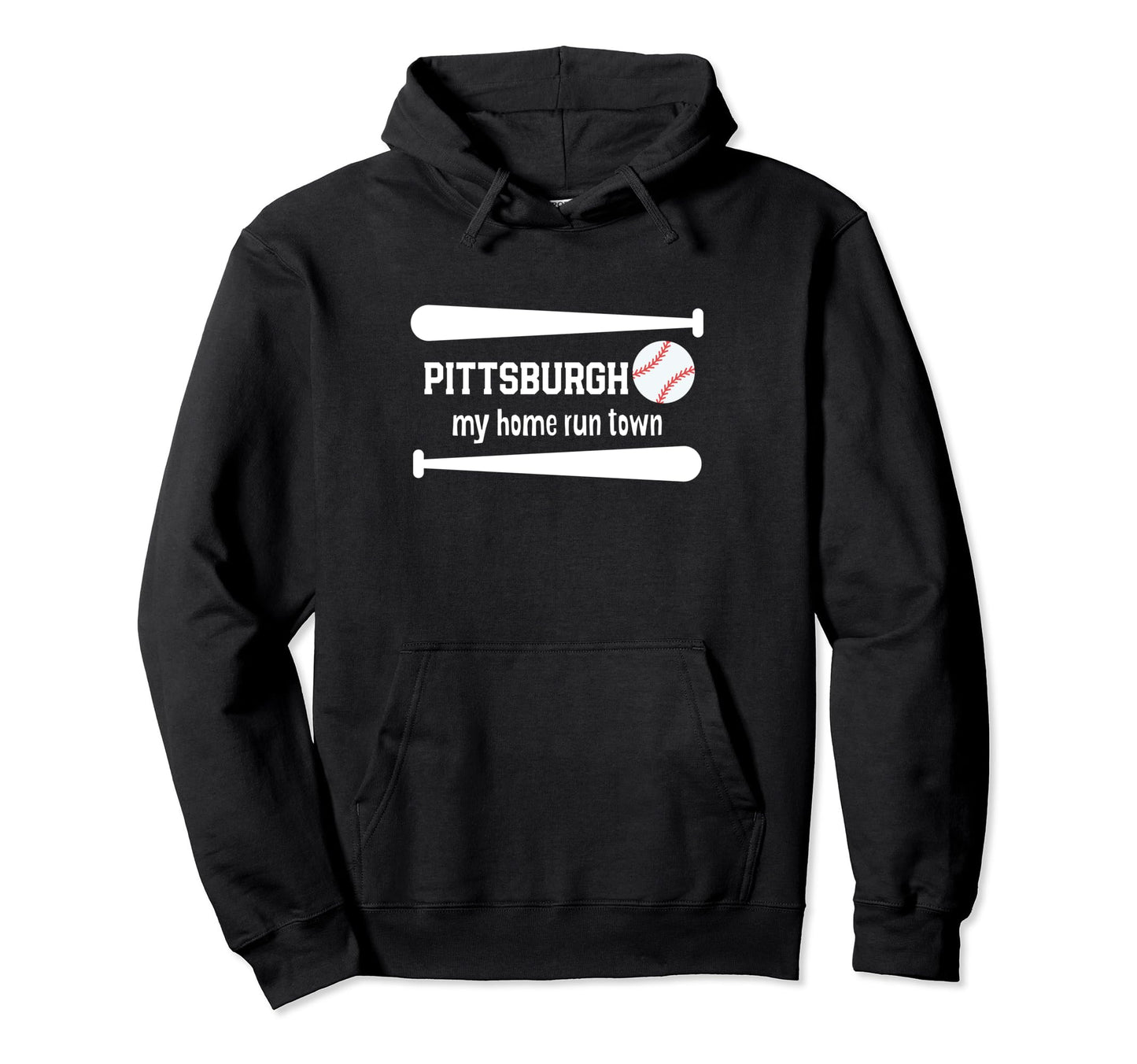 My Home Run Town Pittsburgh Baseball Hoodie - Minimalist Print for Adults - T-Shirt, Sweatshirt, Hoodie