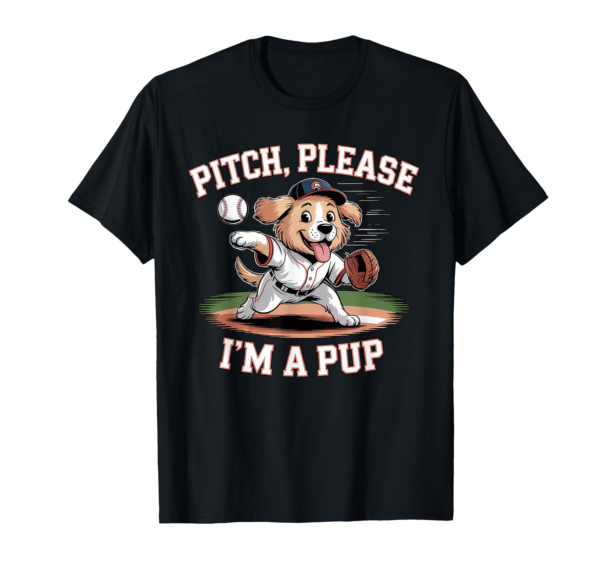 Pitch Please Im Pup Funny Baseball Dog T-Shirt - Graphic Print Men Women - T-Shirt, Sweatshirt, Hoodie