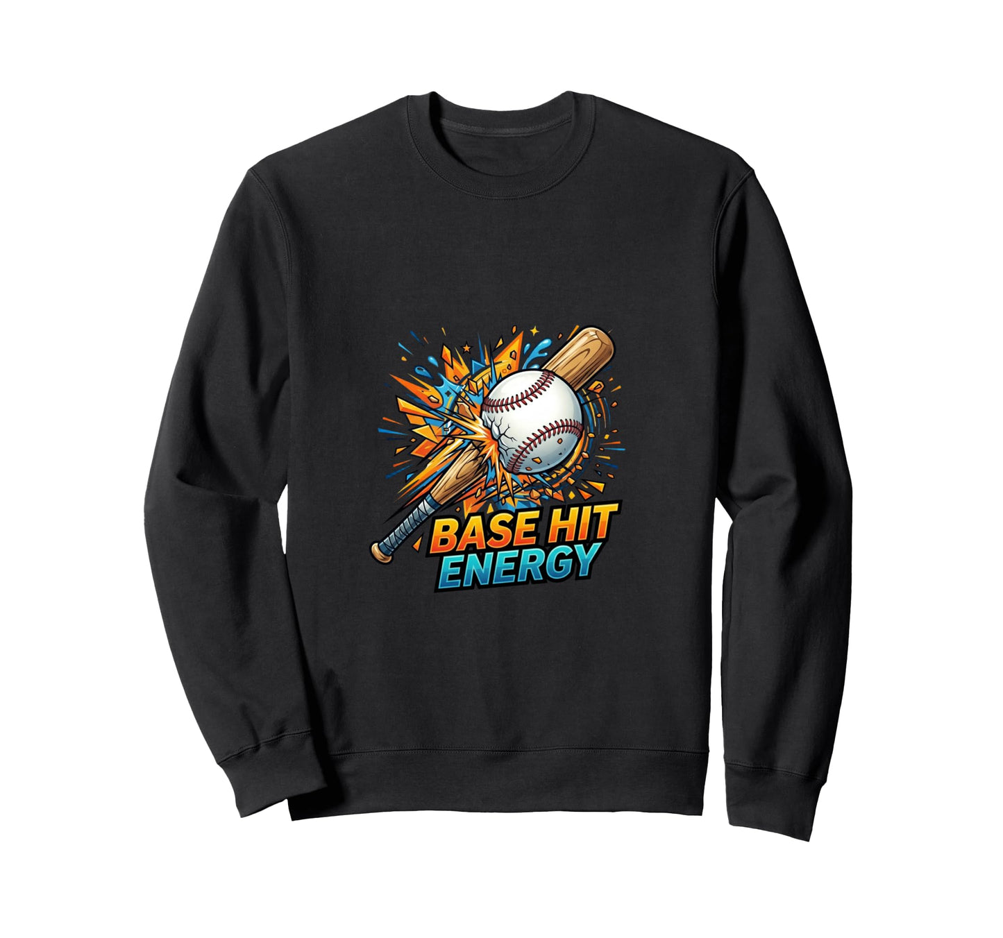 Base Hit Energy Baseball Power Impact Sweatshirt - Graphic Print Men Women - T-Shirt, Sweatshirt, Hoodie