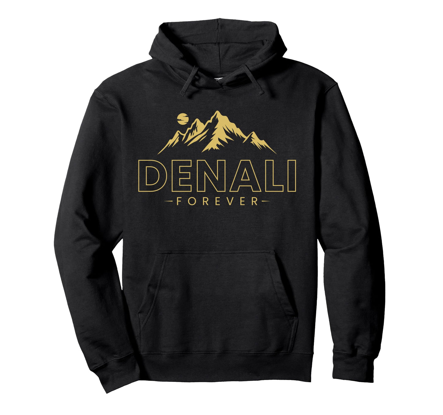 Forever Denali Alaska National Park Hoodie - Minimalist Print Men Women - T-Shirt, Sweatshirt, Hoodie