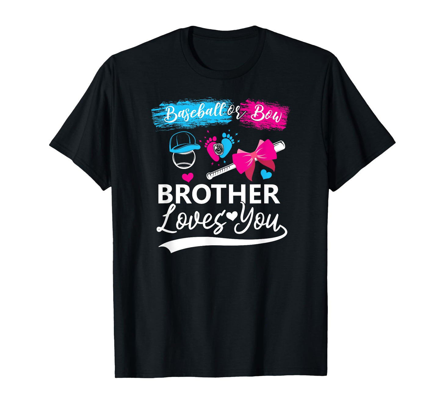 Baseball Or Bow Brother Loves T-Shirt - Casual Everyday Wear for Adults - T-Shirt, Sweatshirt, Hoodie