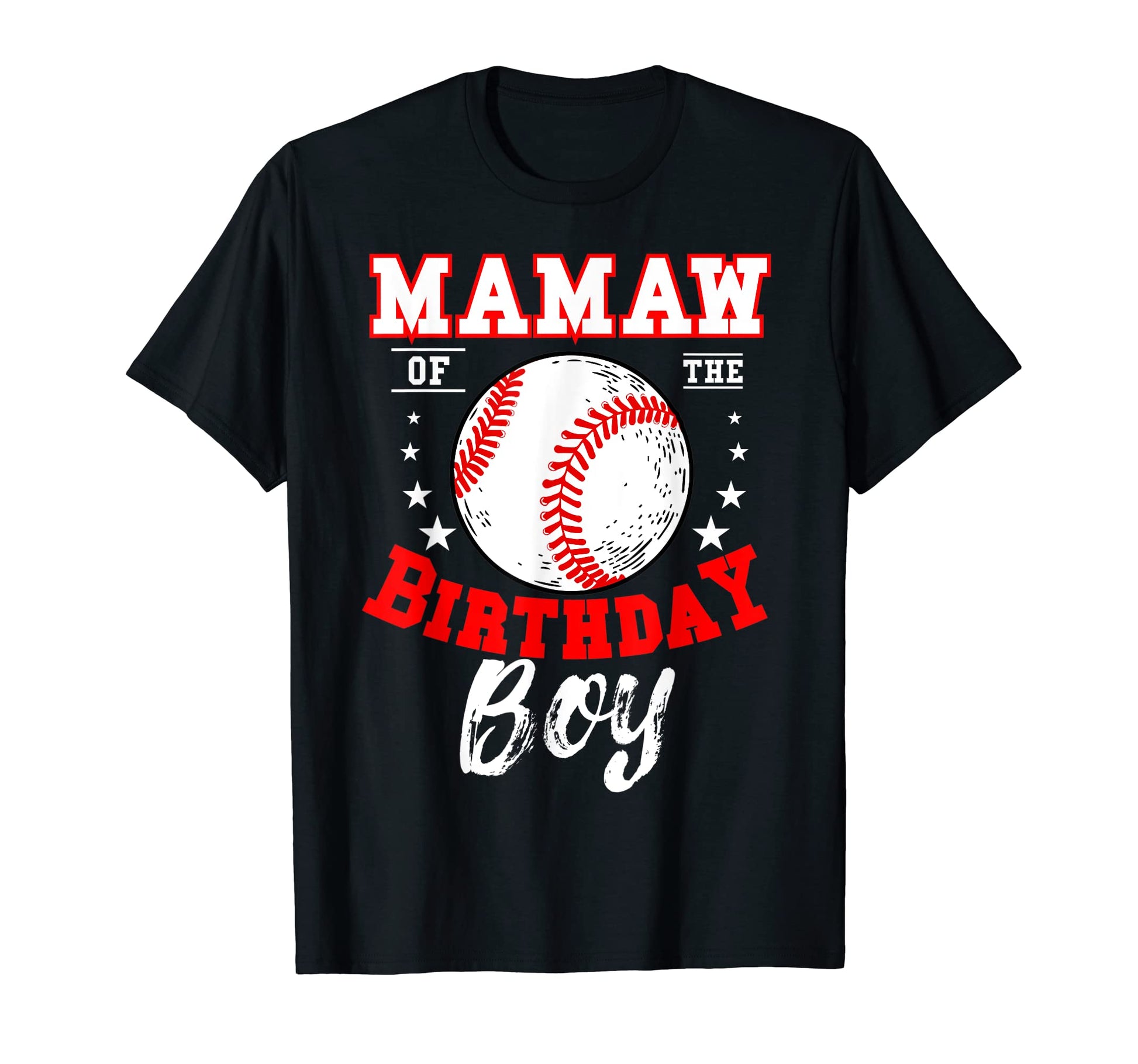Mamaw Birthday Baseball Theme T-Shirt - Casual Everyday Wear for Adults - T-Shirt, Sweatshirt, Hoodie