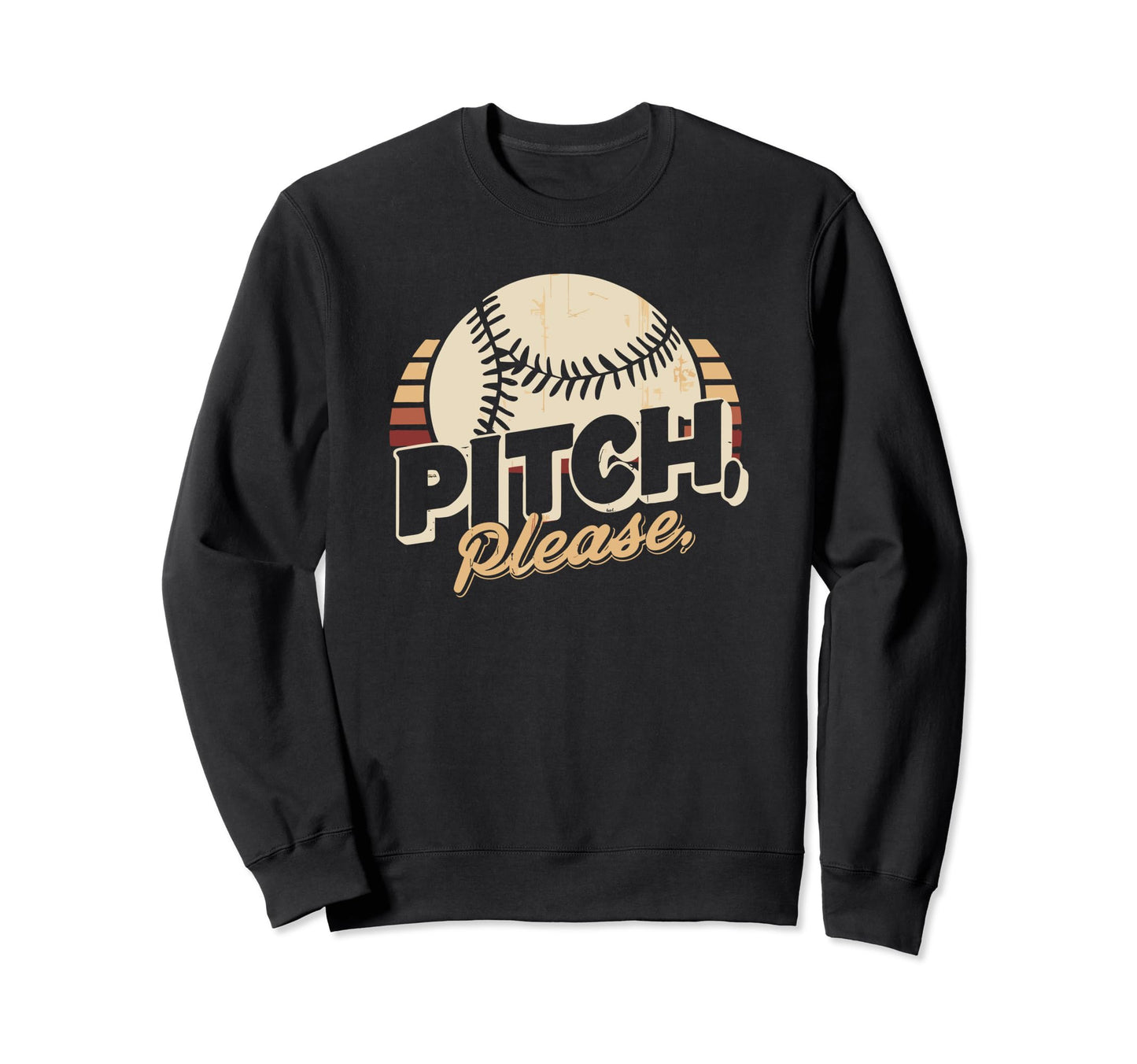 Pitching Baseball Player Pitch Please Sweatshirt - Streetwear Style Unisex - T-Shirt, Sweatshirt, Hoodie