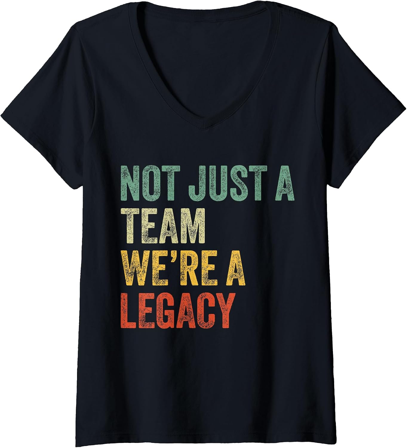 Womens Not Just a Team We're Legacy Motivational - Adult & Kids T-Shirts, Sweatshirts & Hoodies apparel design preview 1