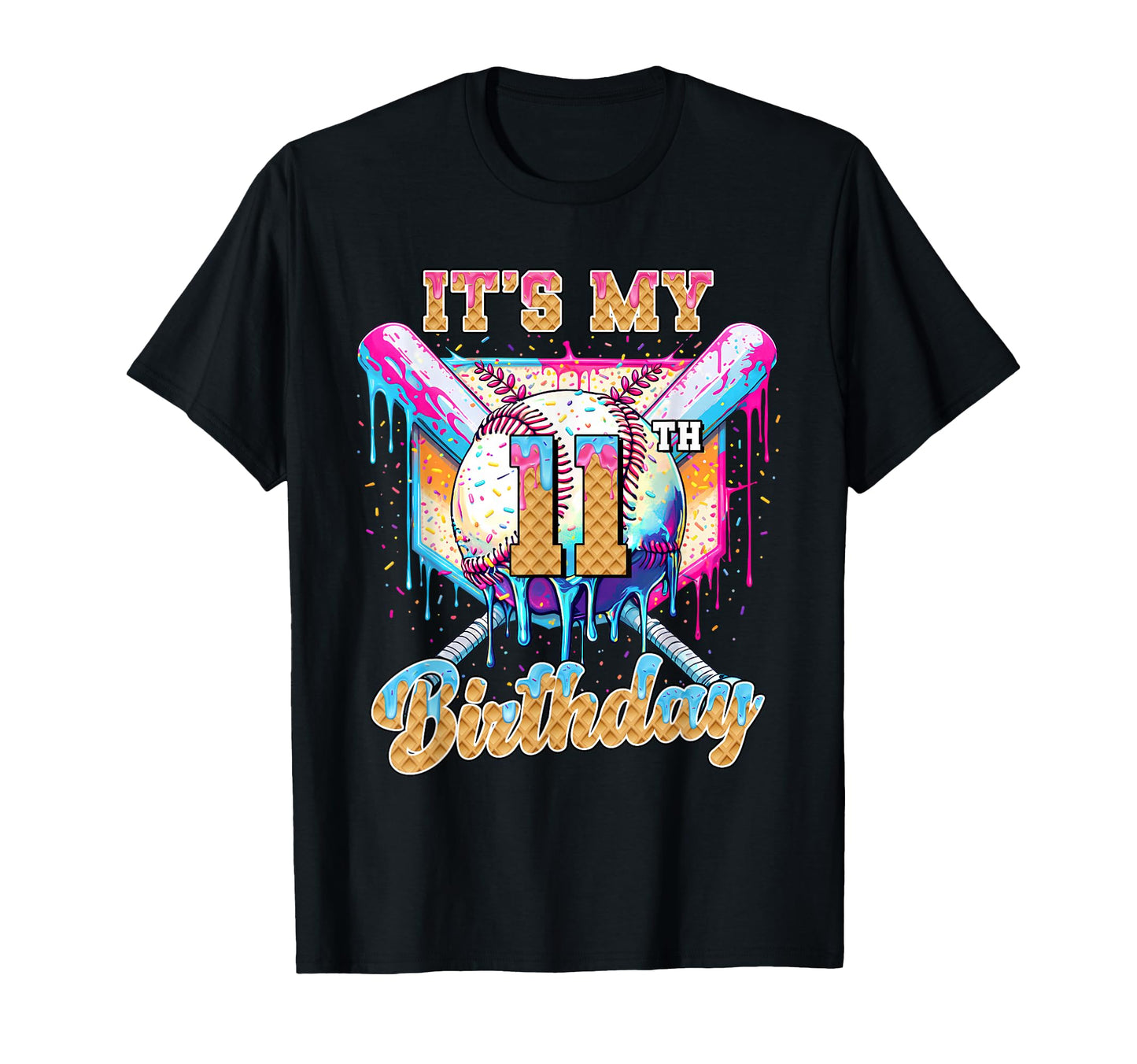 My 11Th Baseball Drip Birthday T-Shirt - Fun Novelty Design Men Women - T-Shirt, Sweatshirt, Hoodie