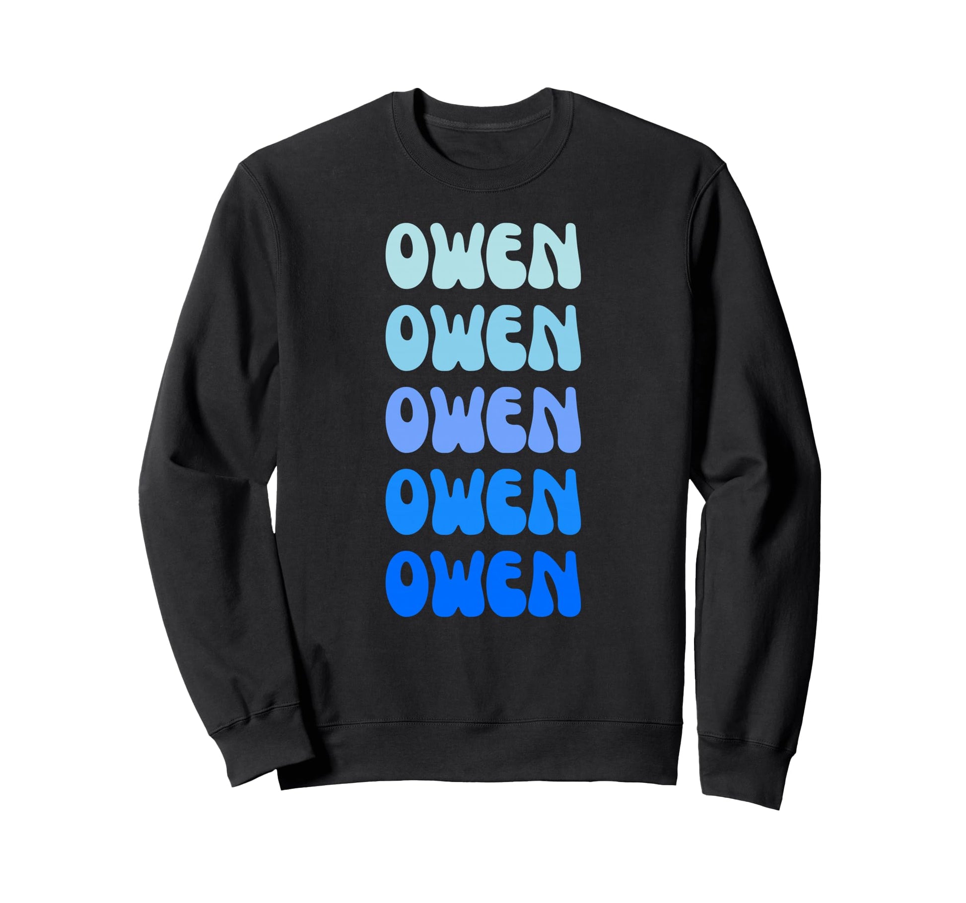 Owen Name Stack Sweatshirt - Casual Everyday Wear Unisex - T-Shirt, Sweatshirt, Hoodie