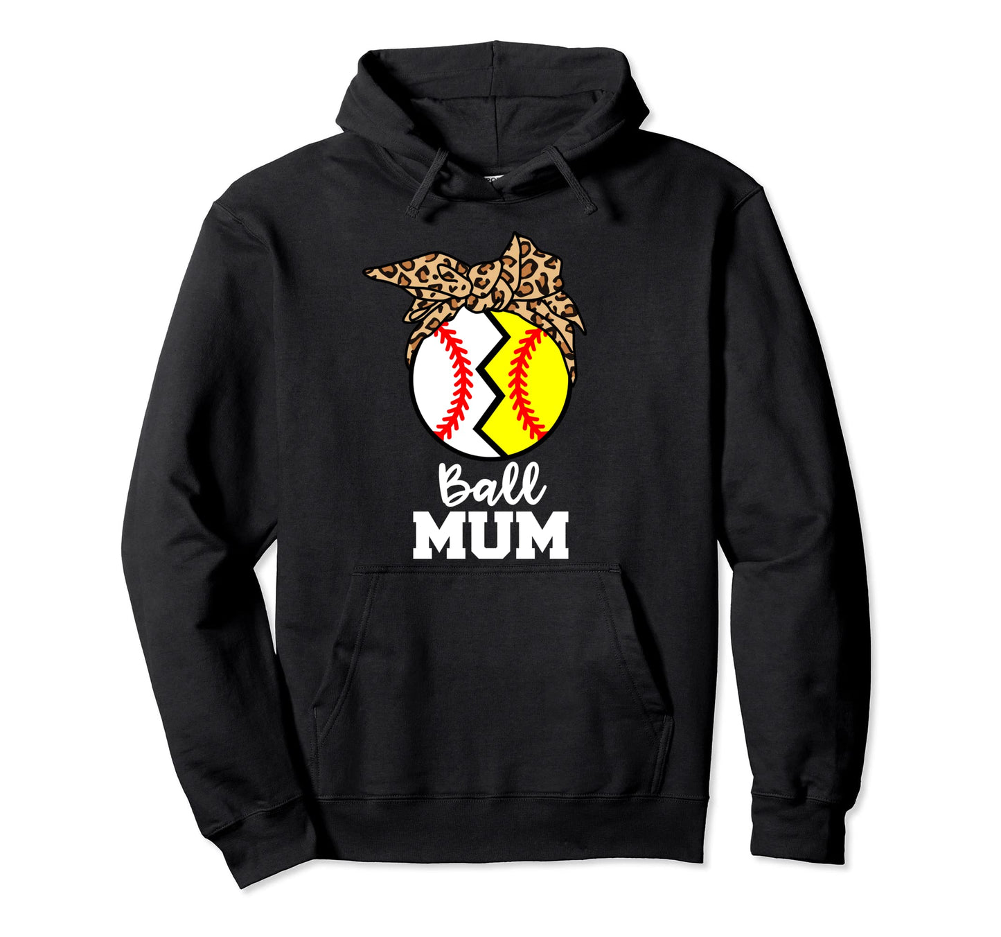 Ball Mum Funny Baseball Softball Mum Hoodie - Graphic Print for Adults - T-Shirt, Sweatshirt, Hoodie