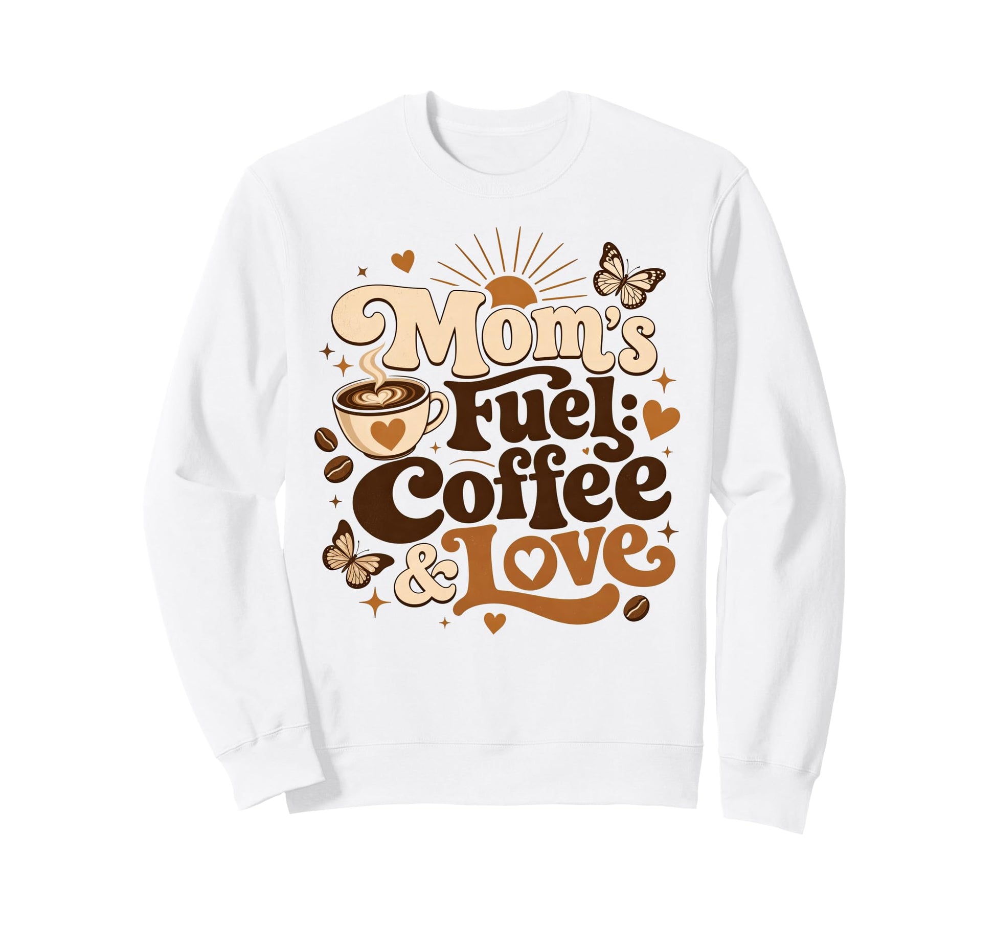 Moms Fuel Coffee Love Typography Art Sweatshirt - Unique Graphic Unisex - T-Shirt, Sweatshirt, Hoodie