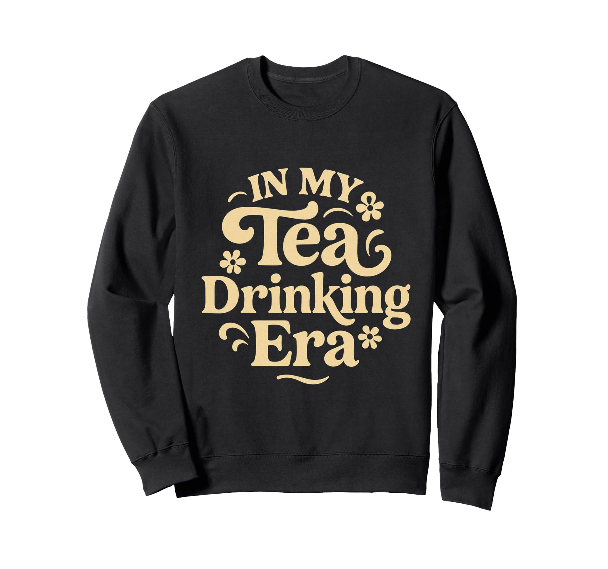 My Tea Drinking Era 70S Groovy Sweatshirt - Custom Art Print for Adults - T-Shirt, Sweatshirt, Hoodie