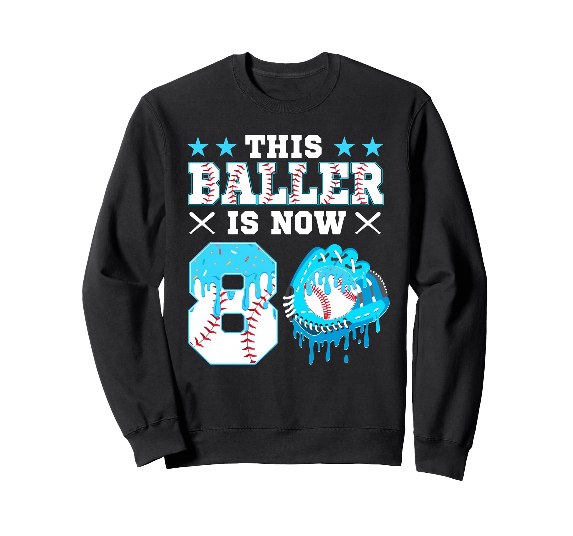 This Baller Is Now 8 Ice Cream Drip Sweatshirt - Custom Art Print Unisex - T-Shirt, Sweatshirt, Hoodie