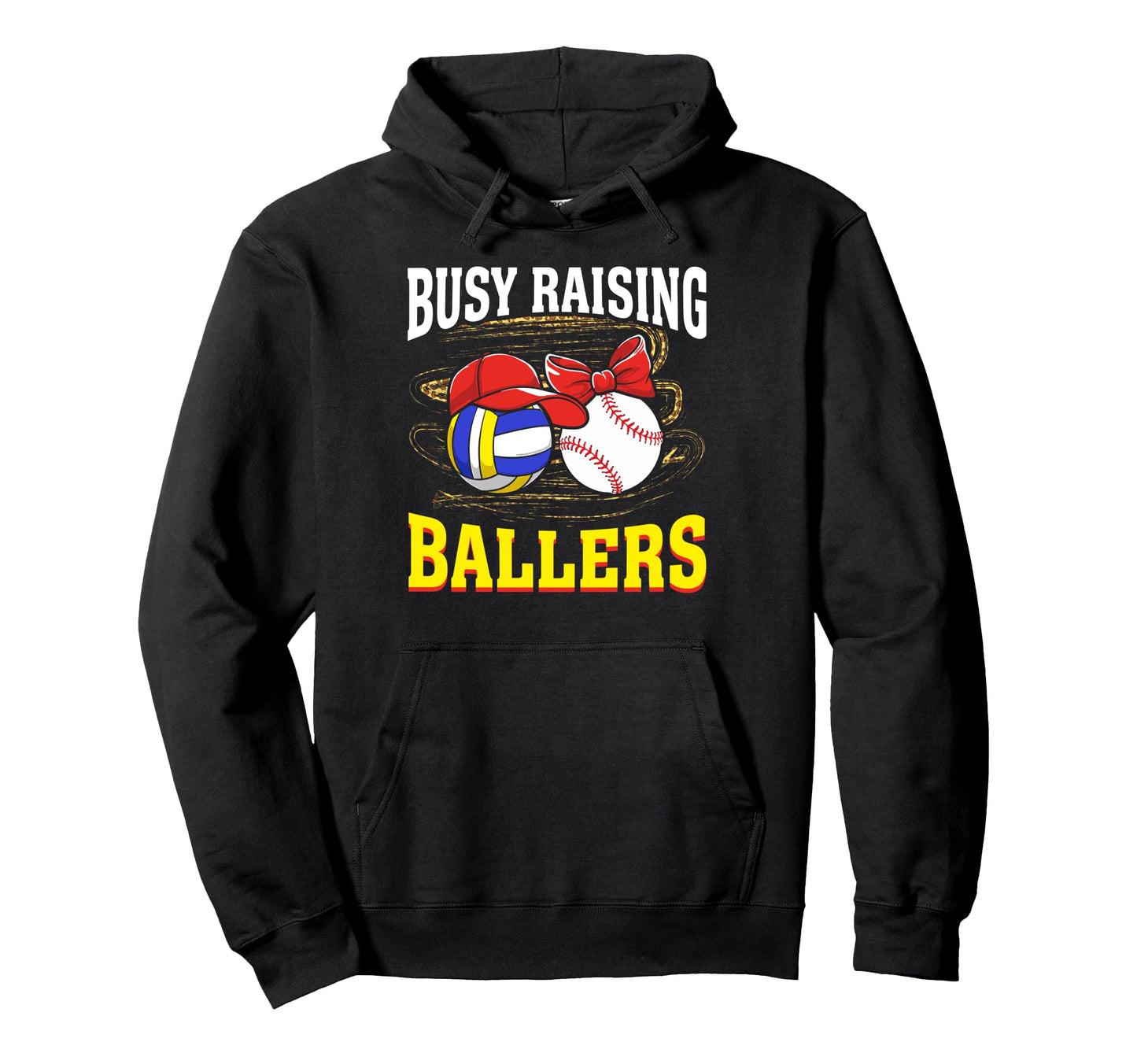 Busy Raising Ballers Volleyball Baseball Hoodie - Unique Graphic Men Women - T-Shirt, Sweatshirt, Hoodie
