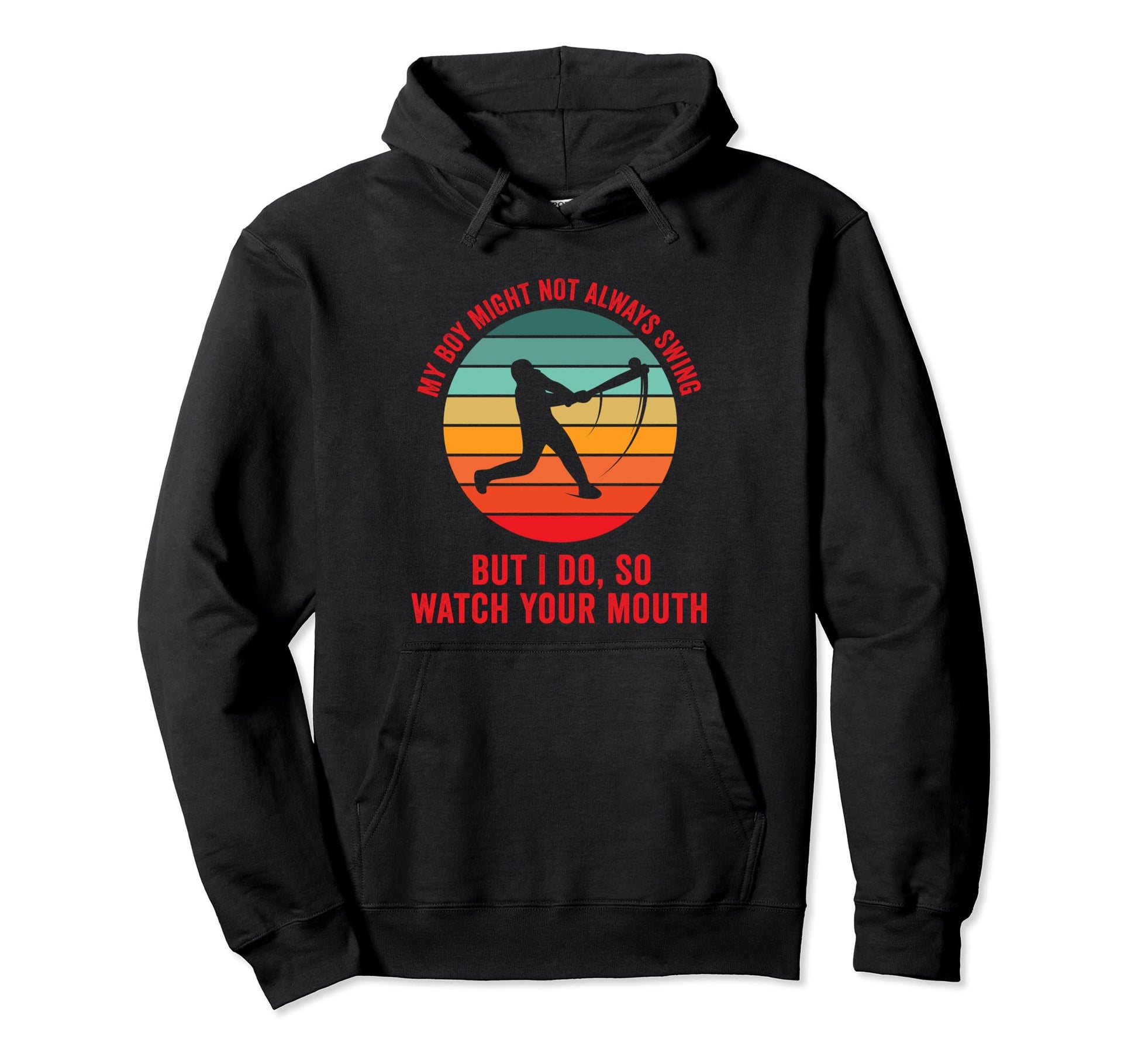 My Might Not Always Swing But I Do So Hoodie - Fun Novelty Design Unisex - T-Shirt, Sweatshirt, Hoodie