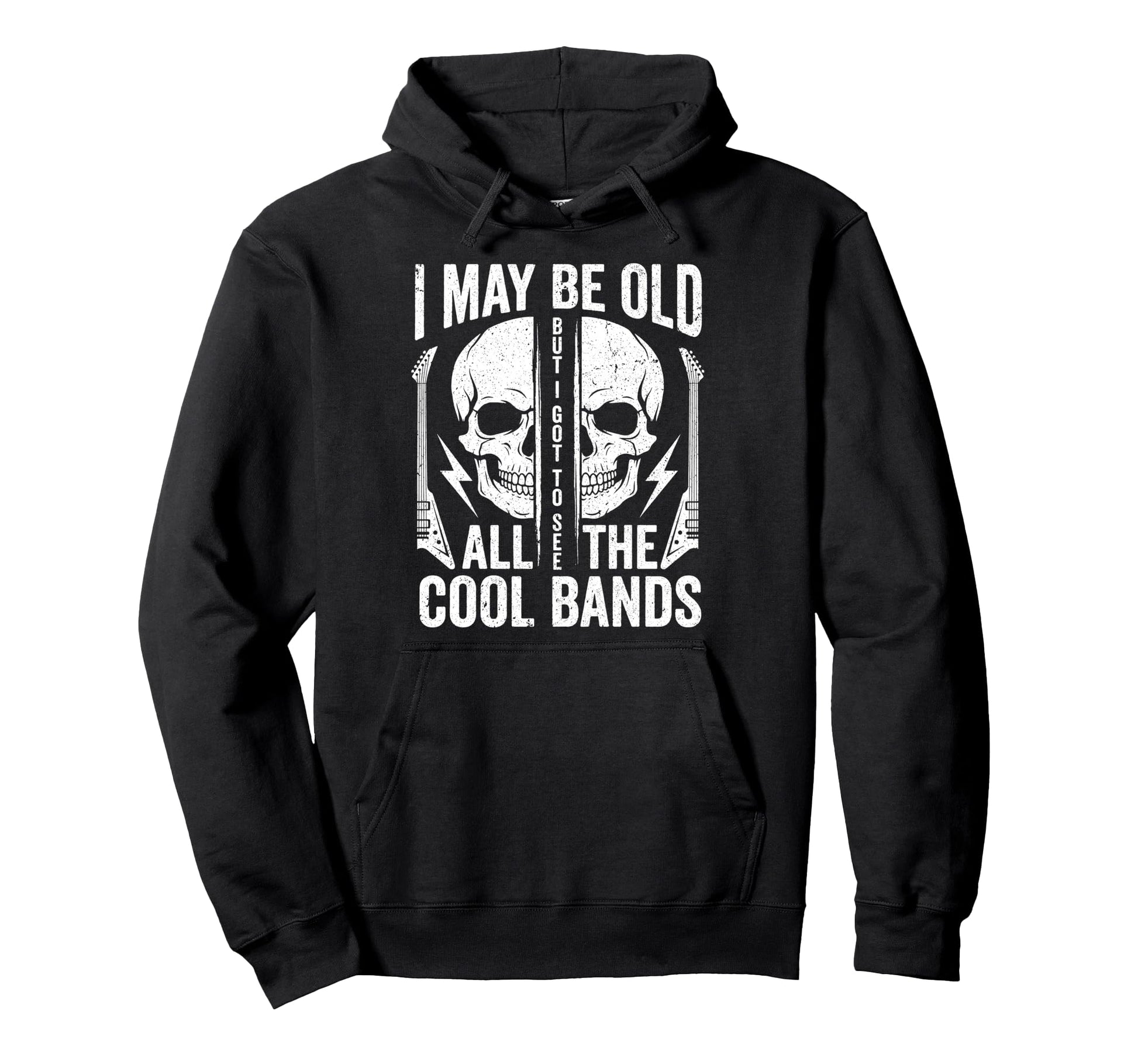 I May Be Old But I Got To See All Hoodie - Aesthetic Graphic Men Women - T-Shirt, Sweatshirt, Hoodie