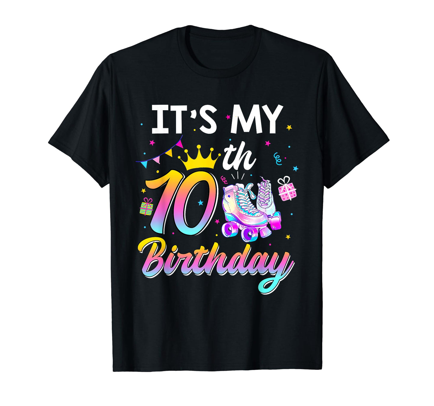 Roller Skate Its My 10Th Birthday 10 T-Shirt - Unique Graphic Men Women - T-Shirt, Sweatshirt, Hoodie