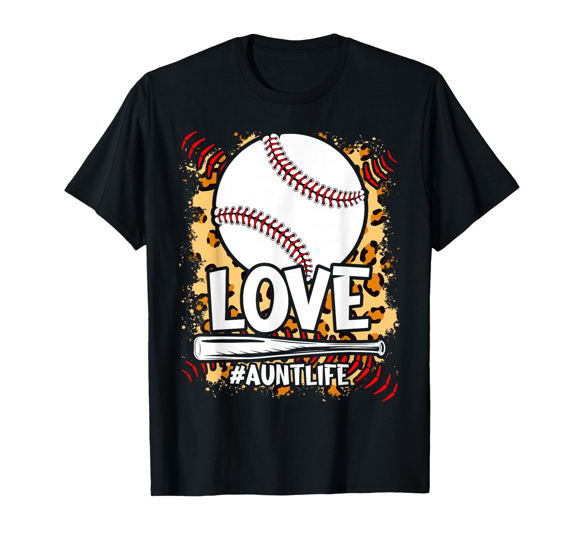 Love Baseball Aunt Baseball Aunt T-Shirt - Casual Everyday Wear Men Women - T-Shirt, Sweatshirt, Hoodie