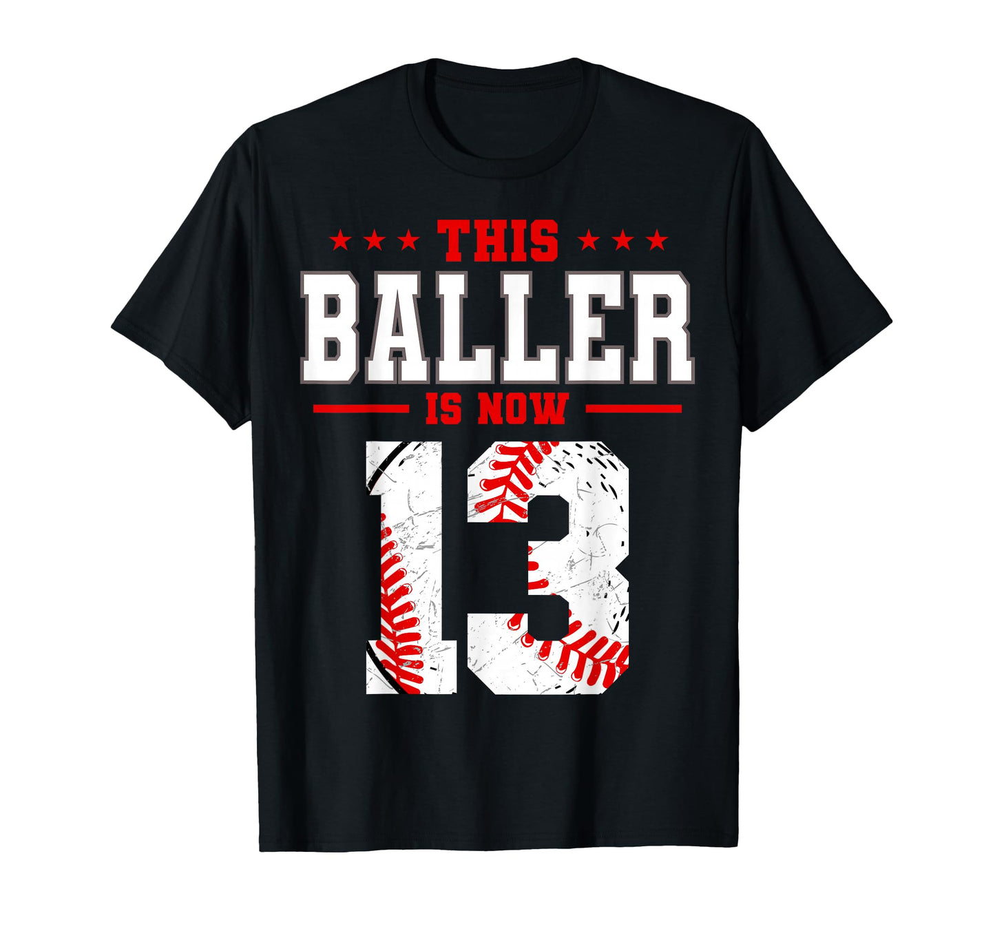 This Baller Is Now 13 Birthday T-Shirt - Custom Art Print for Adults - T-Shirt, Sweatshirt, Hoodie