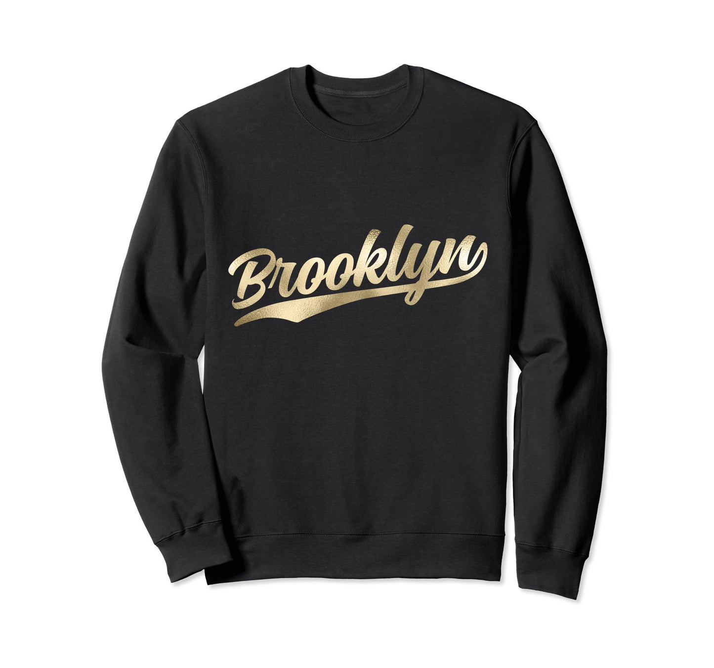 Brooklyn New York Ny Sweatshirt - Casual Everyday Wear Unisex - T-Shirt, Sweatshirt, Hoodie