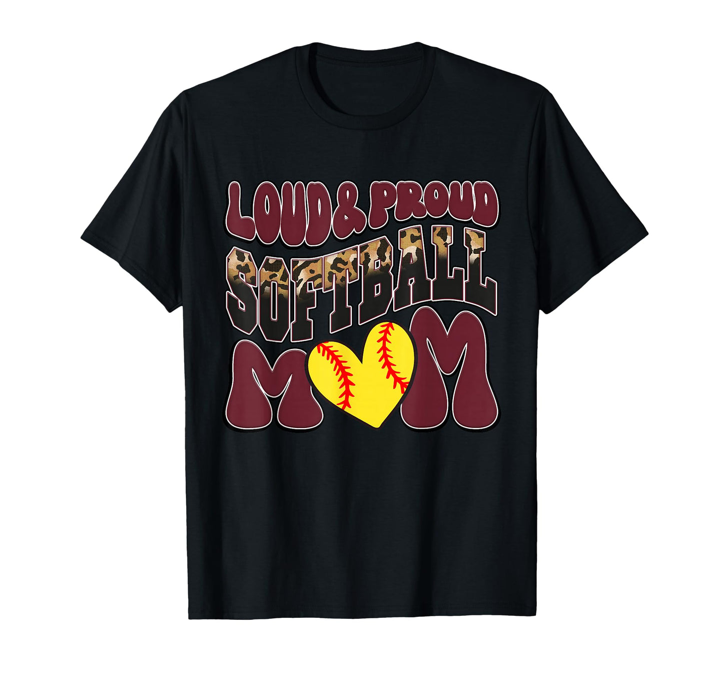 Loud Proud Softball Mom Maroon Team T-Shirt - Trendy Graphic for Adults - T-Shirt, Sweatshirt, Hoodie