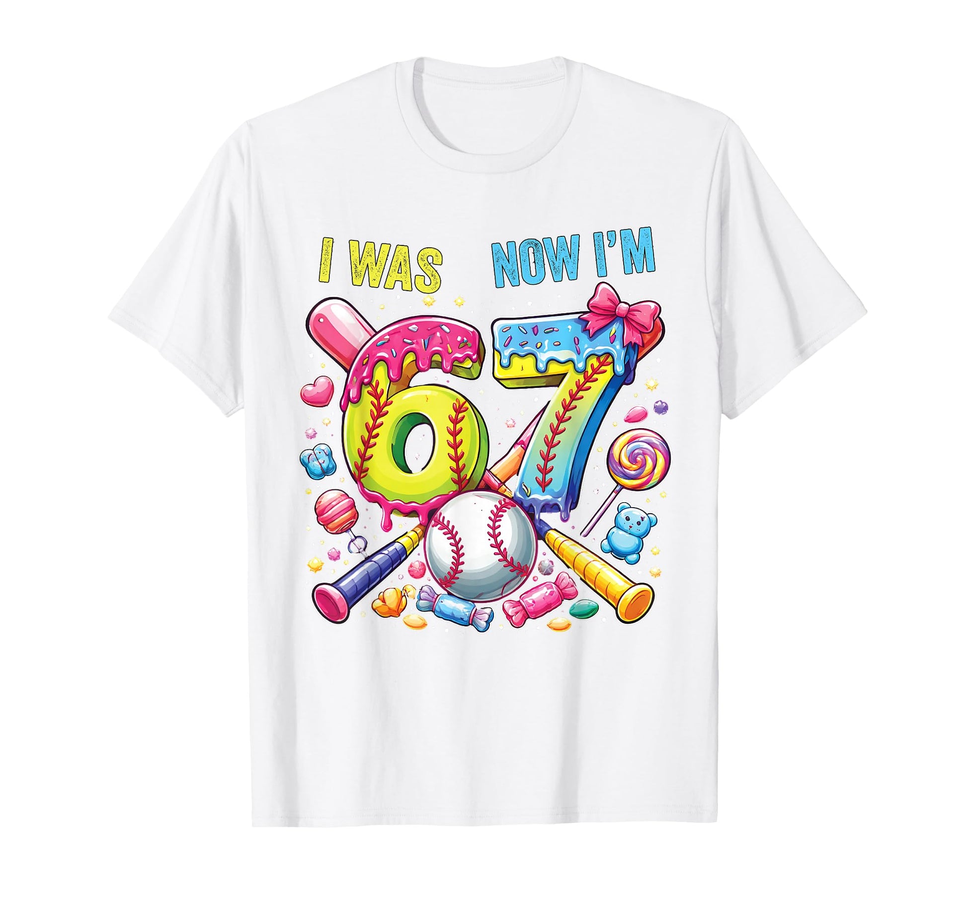 I Was 6 Now Im 7 Baseball Drip T-Shirt - Novelty Apparel for Adults - T-Shirt, Sweatshirt, Hoodie