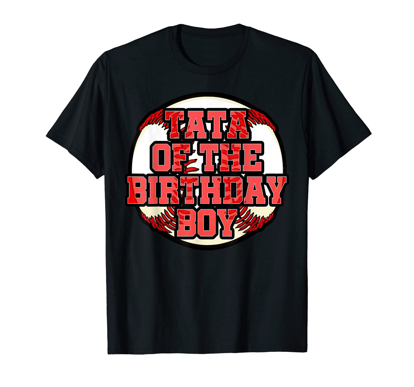 Tata Birthday Baseball Bday Party T-Shirt - Streetwear Style Men Women - T-Shirt, Sweatshirt, Hoodie