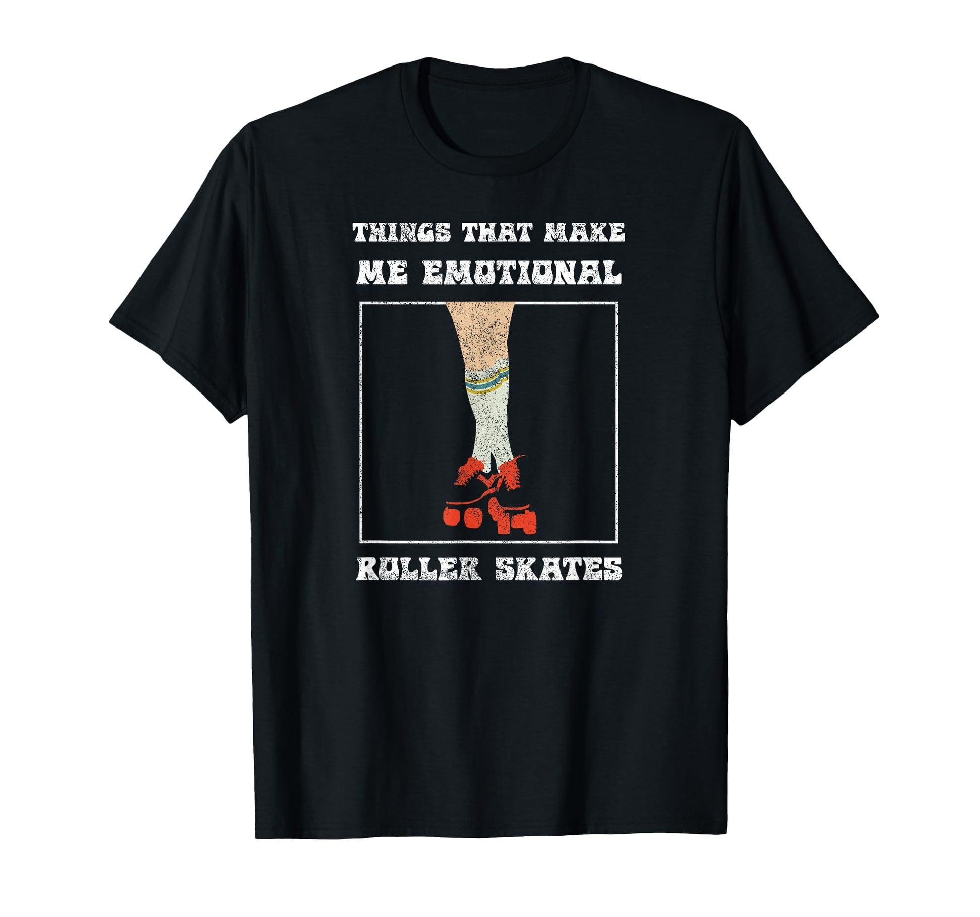 Roller Skates Makes Me Emotional T-Shirt - Unique Graphic for Adults - T-Shirt, Sweatshirt, Hoodie